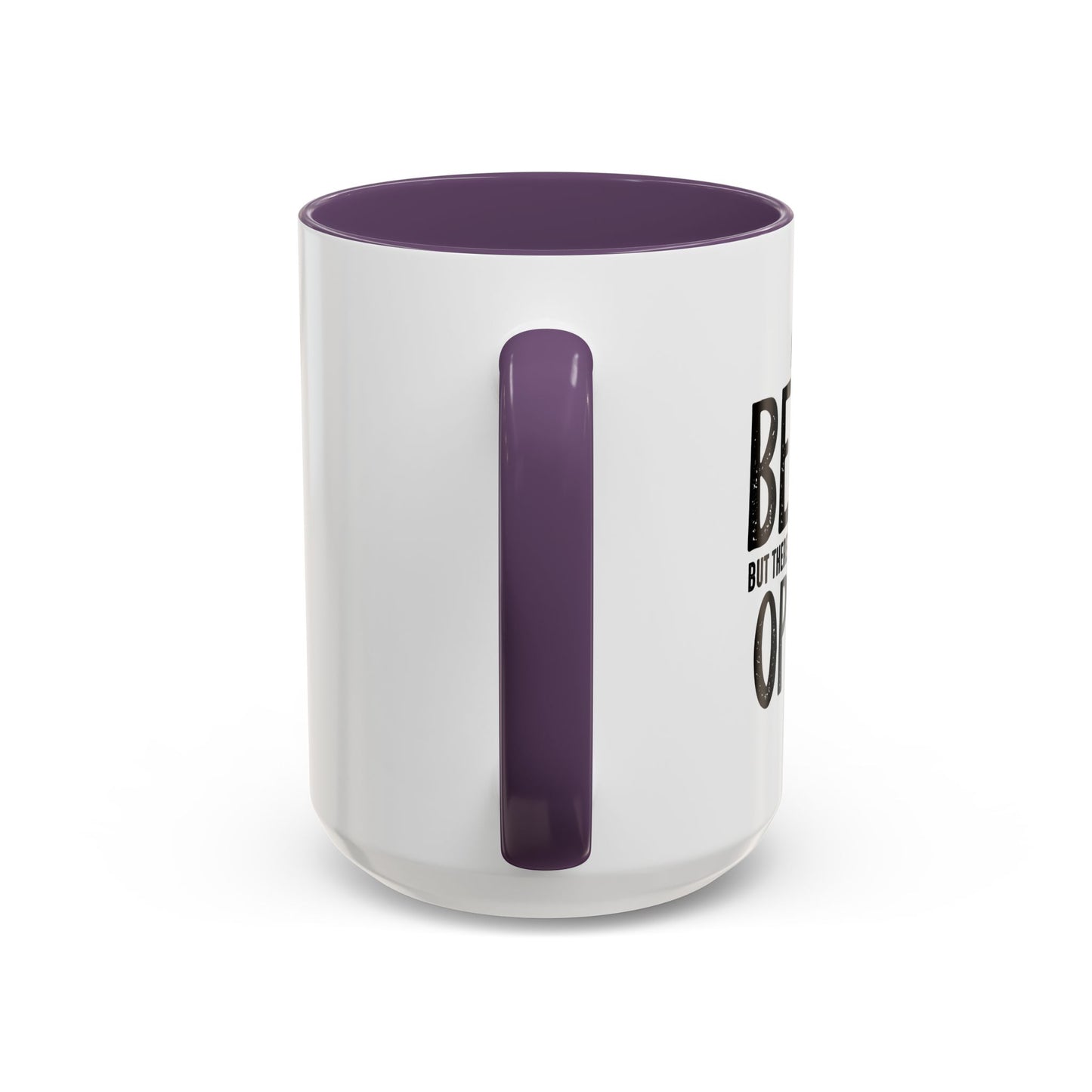 I MEANT TO BEHAVE Accent BiColor Funny Sarcastic Mug