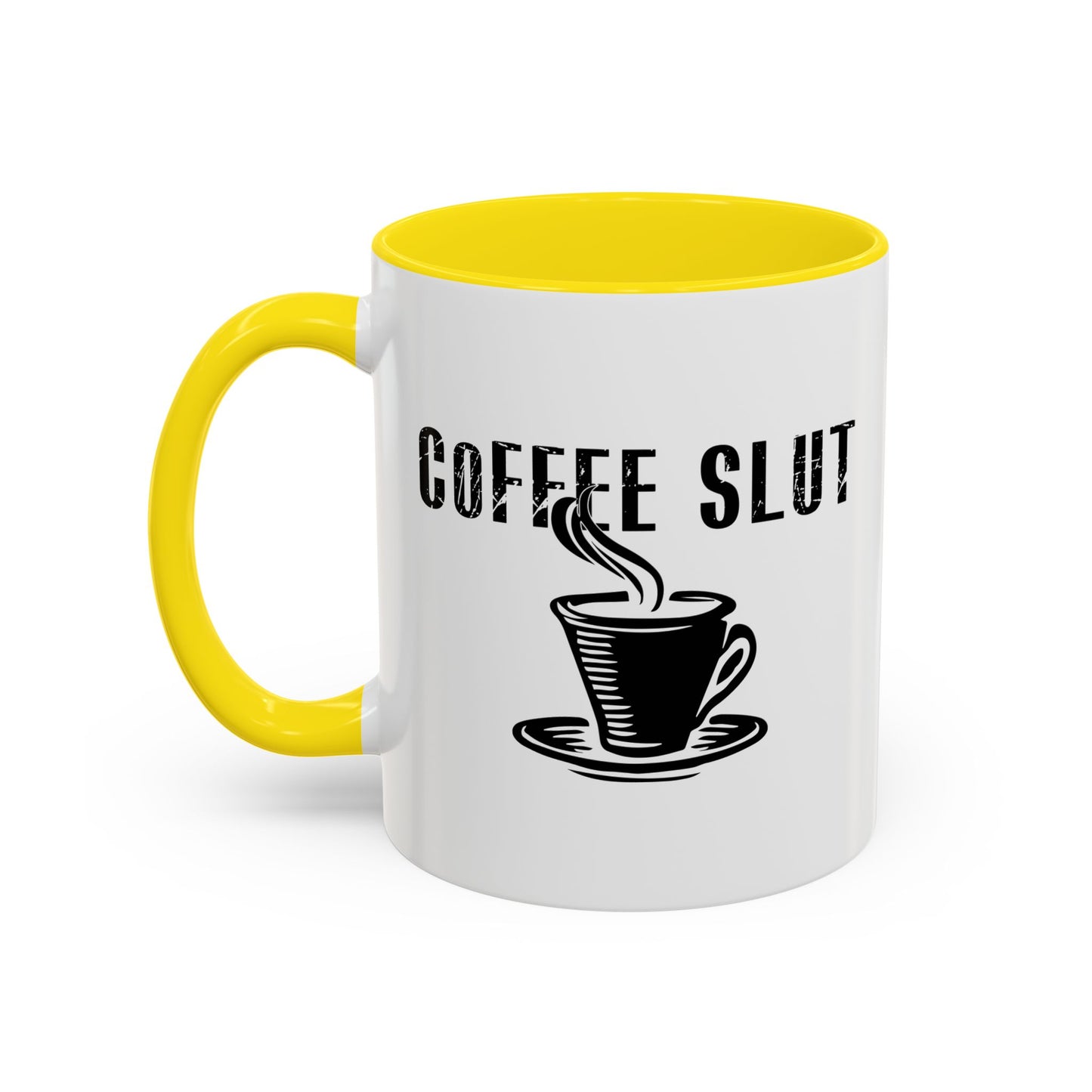 COFFEE SLUT Accent BiColor Funny Sarcastic Mug