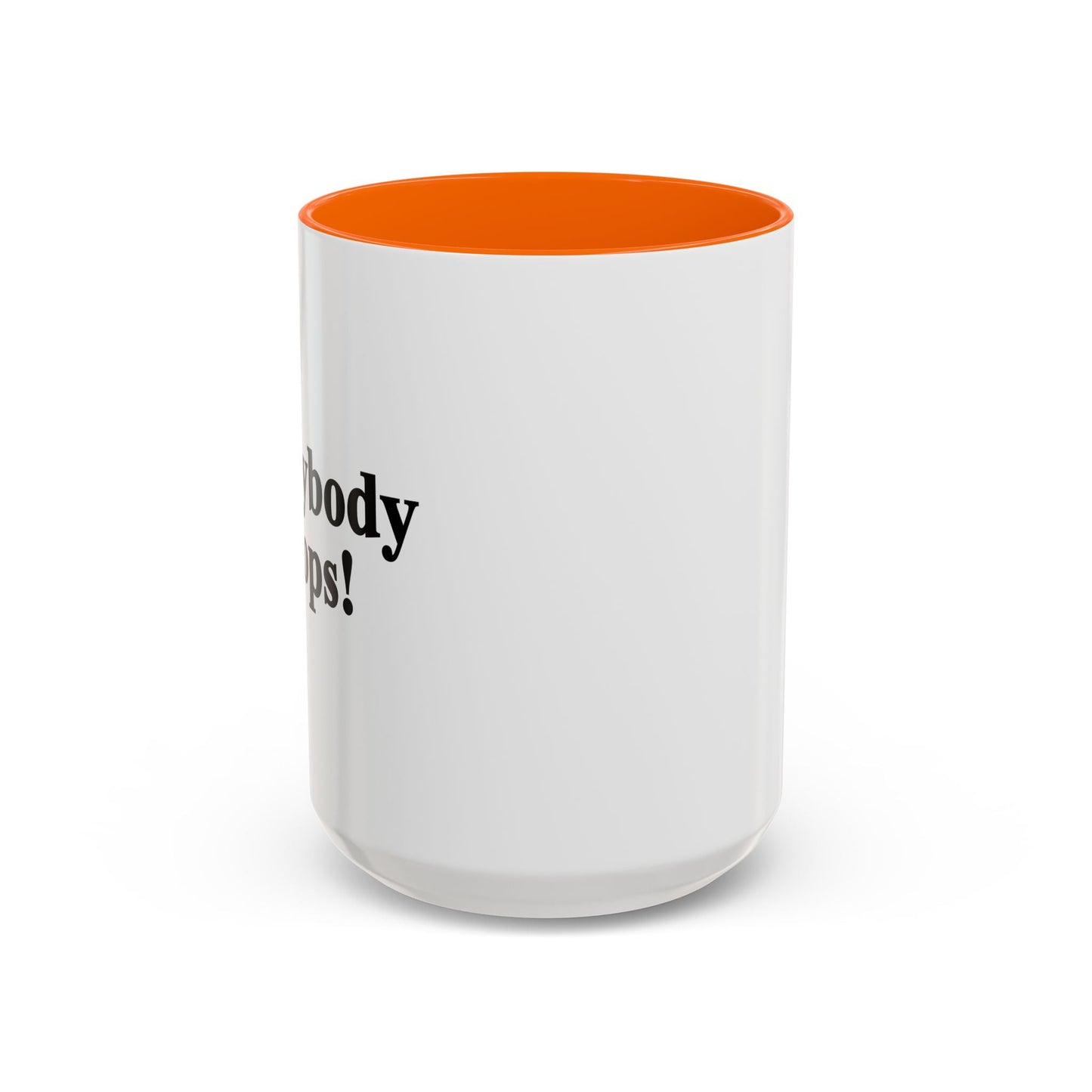 Everybody Poops! Accent BiColor Funny Sarcastic Mug