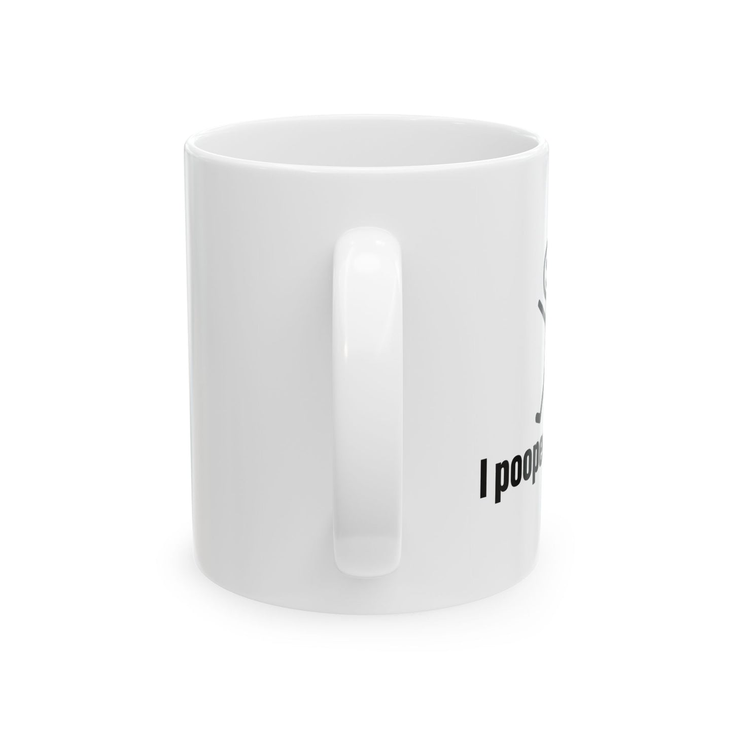 I POOPED TODAY FUNNY SARCASTIC MUG