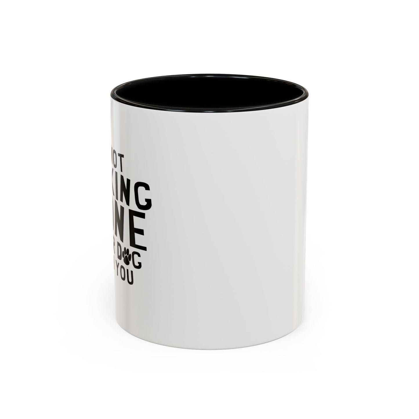 IT'S NOT DRINKING ALONE Accent BiColor Funny Sarcastic Mug