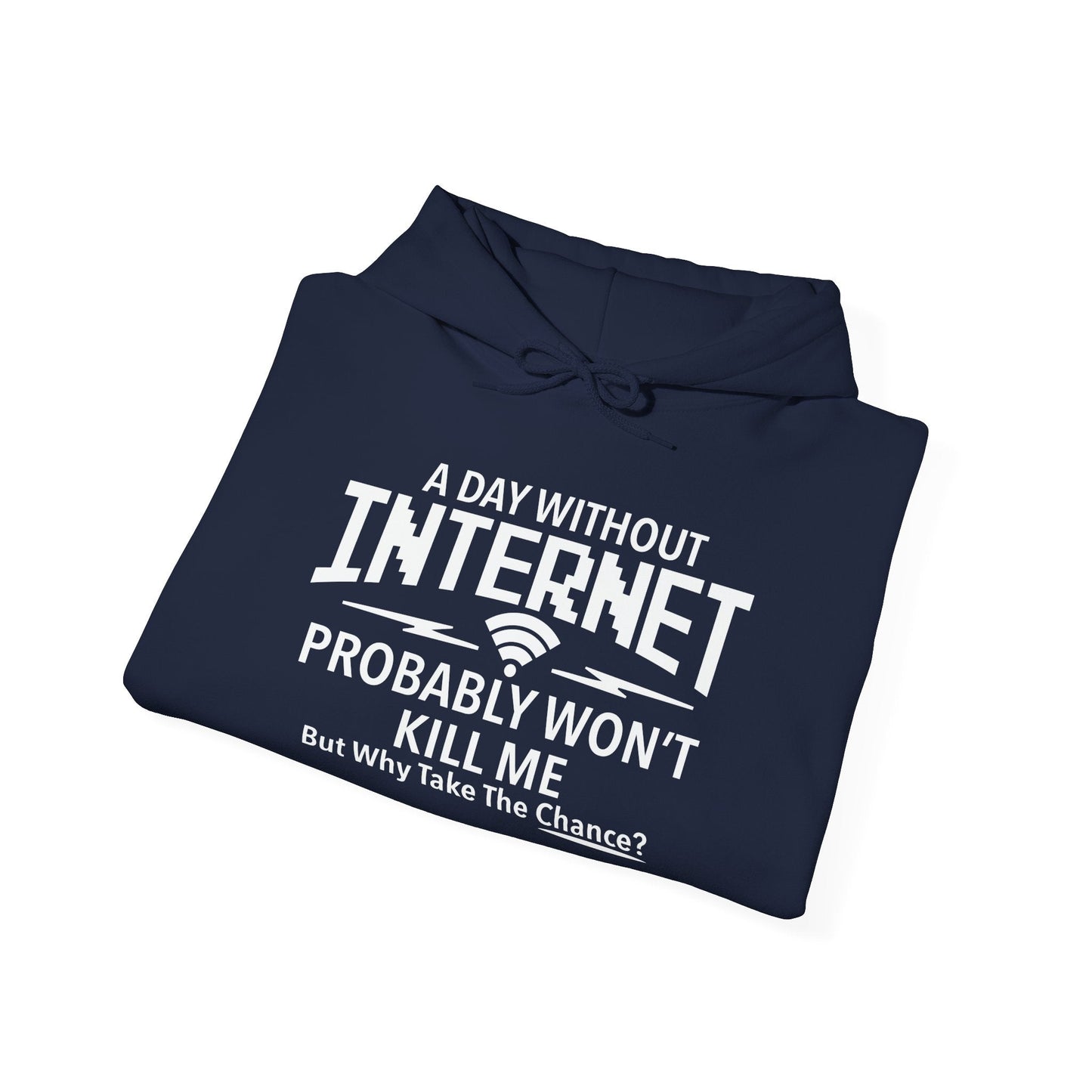 A DAY WITHOUT INTERNET - Premium Unisex Funny Sarcastic Black Hoodie Sweatshirt