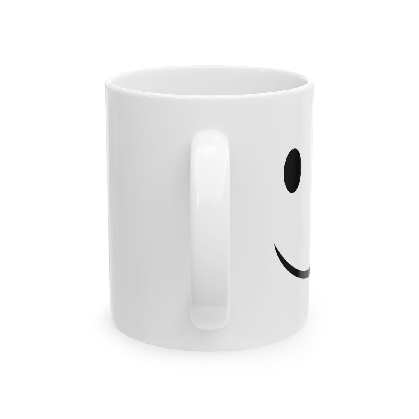 HAPPY SMILE FUNNY SARCASTIC WHITE MUG