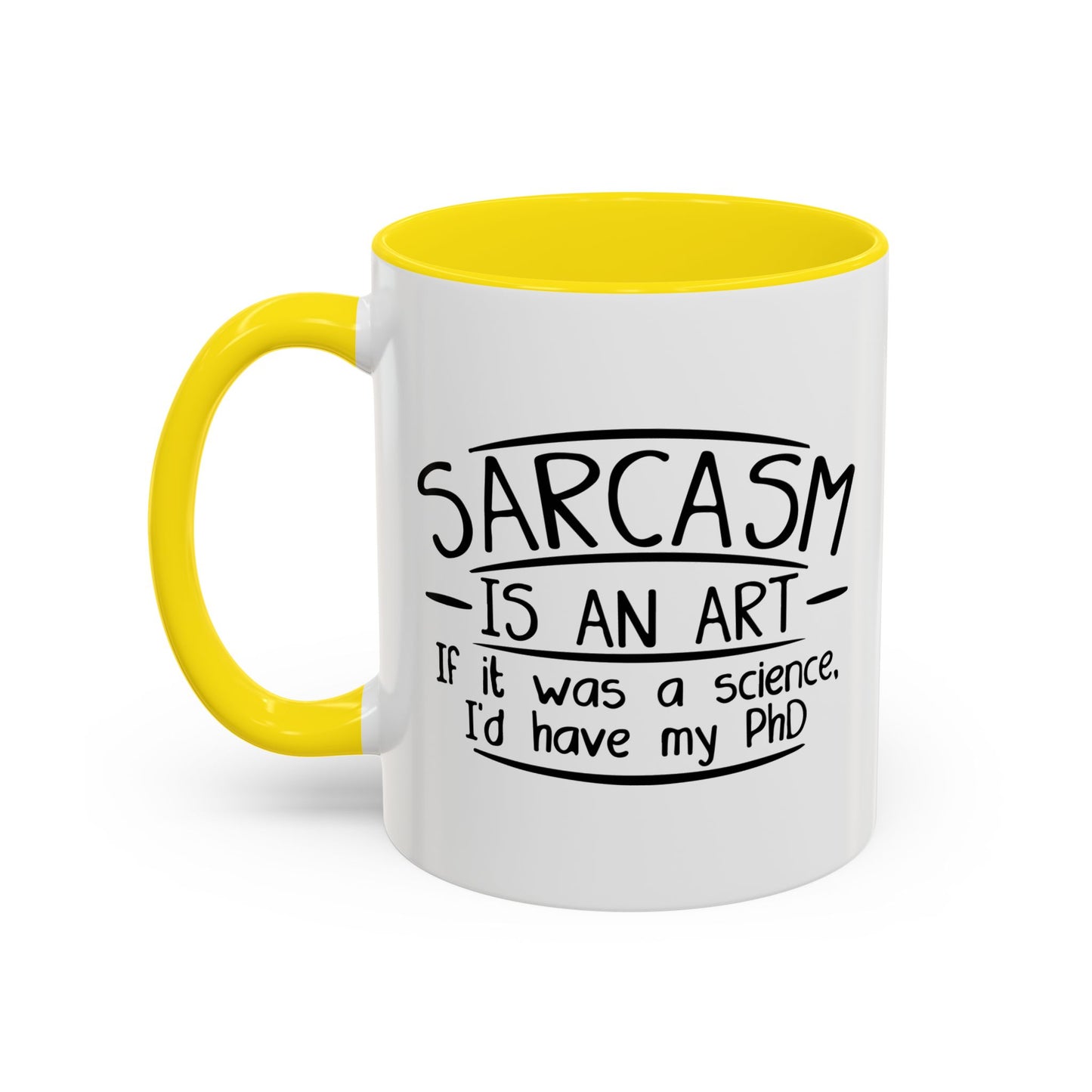 SARCASM IS AN ART Accent BiColor Funny Sarcastic Mug