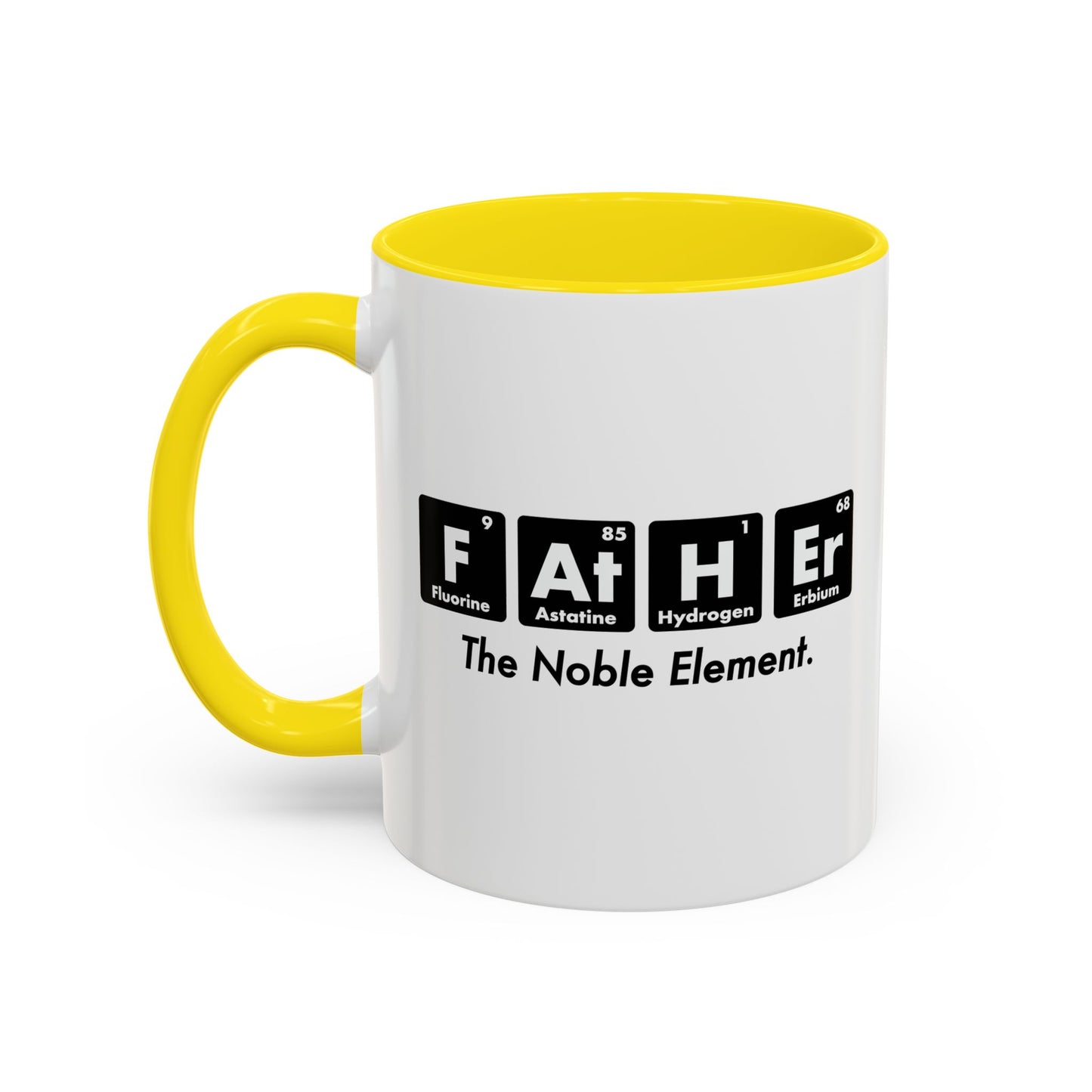 FATHER THE NOBLE ELEMENT Accent BiColor Funny Sarcastic Mug