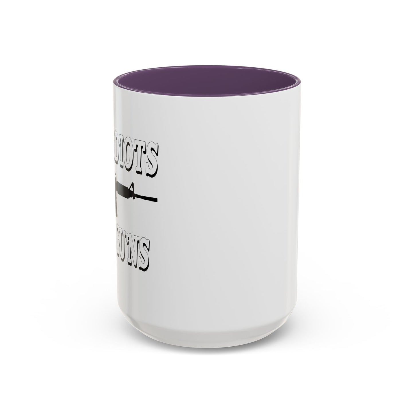 BAN IDIOTS NOT GUNS Accent BiColor Funny Sarcastic Mug