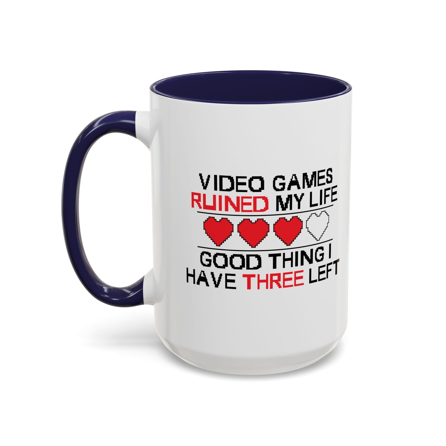 VIDEO GAMES RUINED MY LIFE Accent BiColor Funny Sarcastic Mug