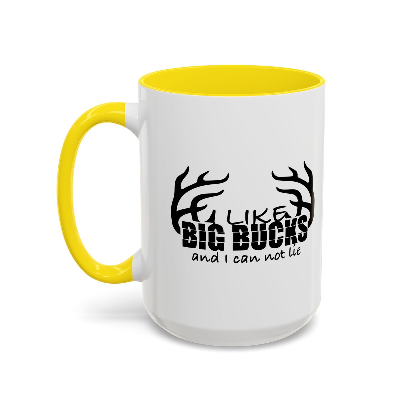 I LIKE BIG BUCKS AND I CAN NOT LIE Accent BiColor Funny Sarcastic Mug