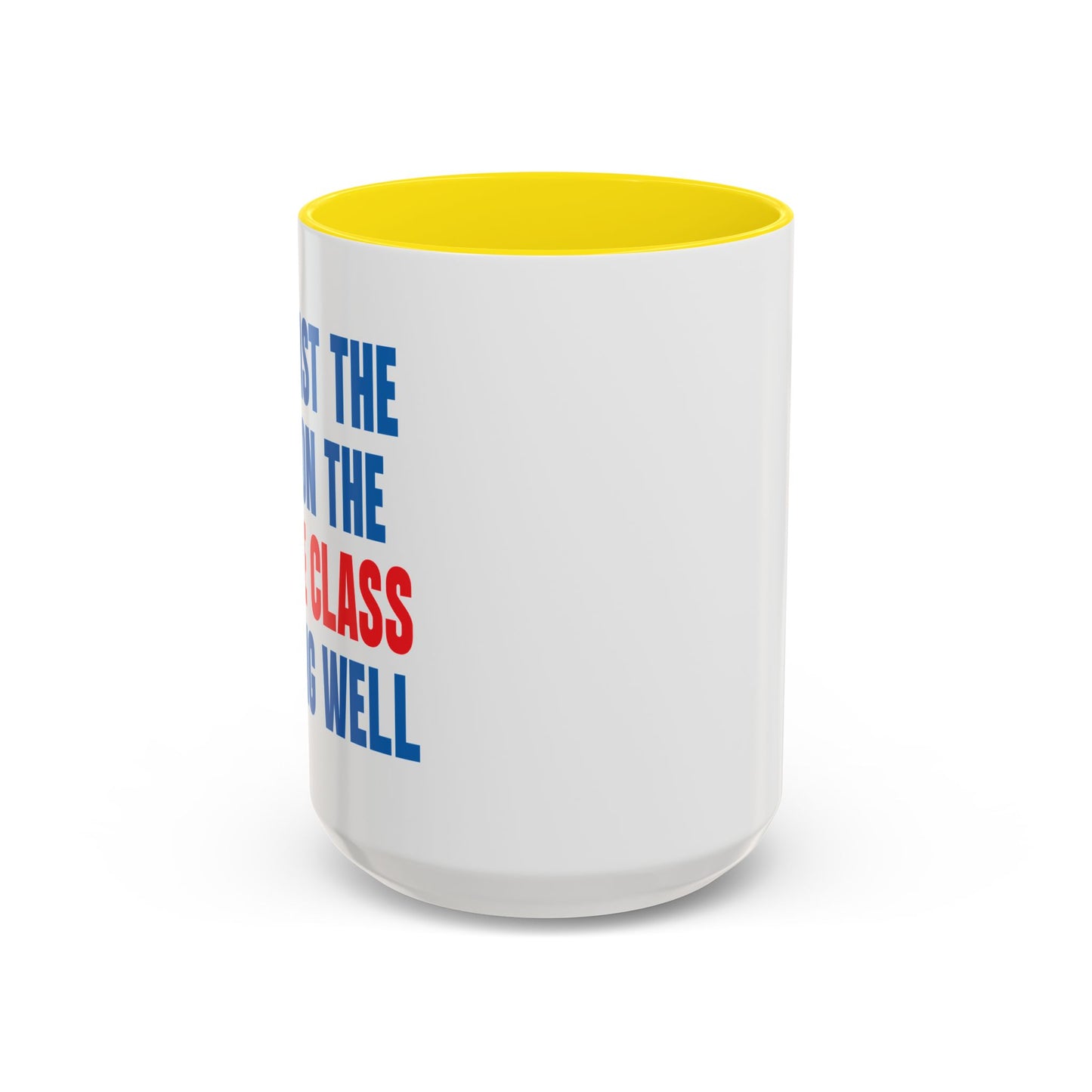 WAR ON THE MIDDLE CLASS Accent BiColor Funny Sarcastic Mug