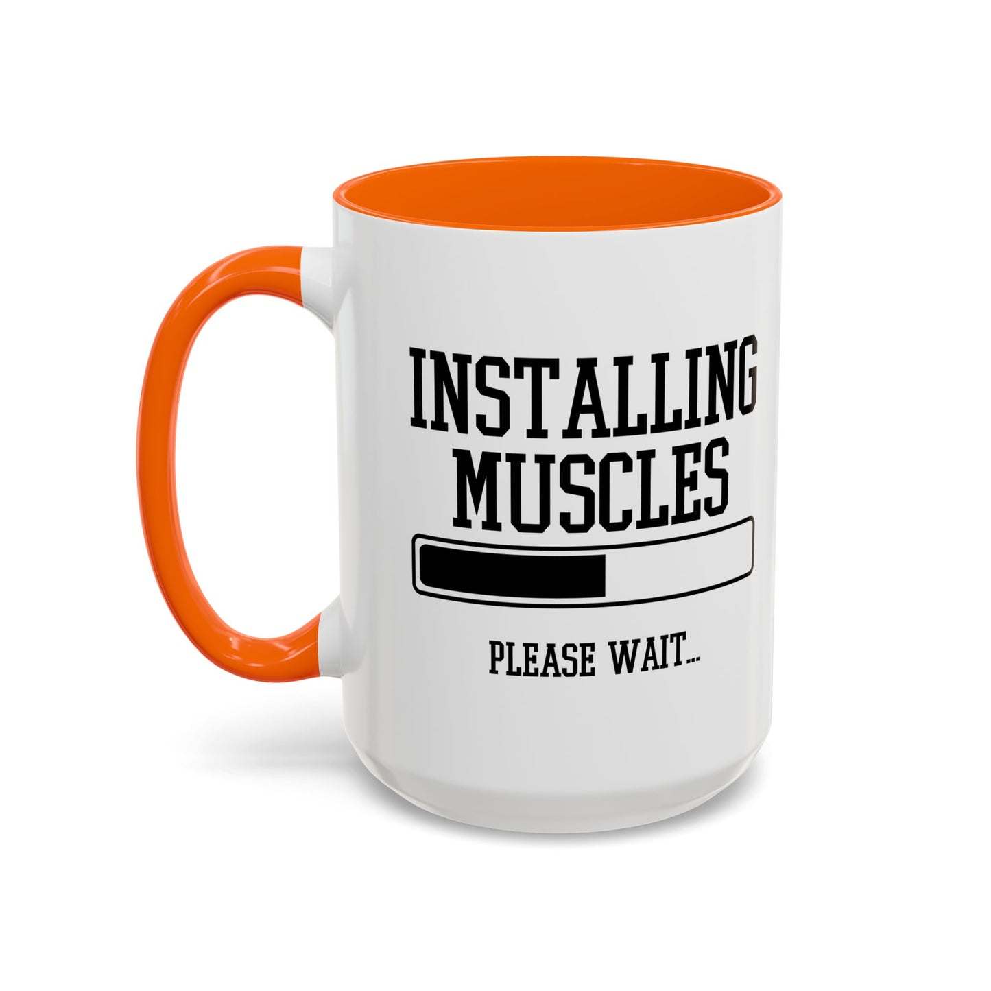 INSTALLING MUSCLES PLEASE WAIT Accent BiColor Funny Sarcastic Mug