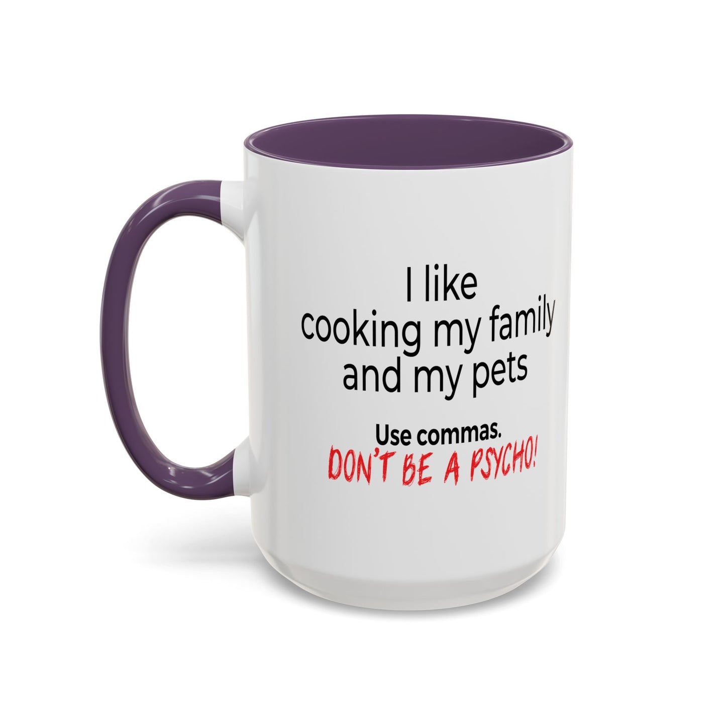 USE COMMAS Accent BiColor Funny Sarcastic Mug