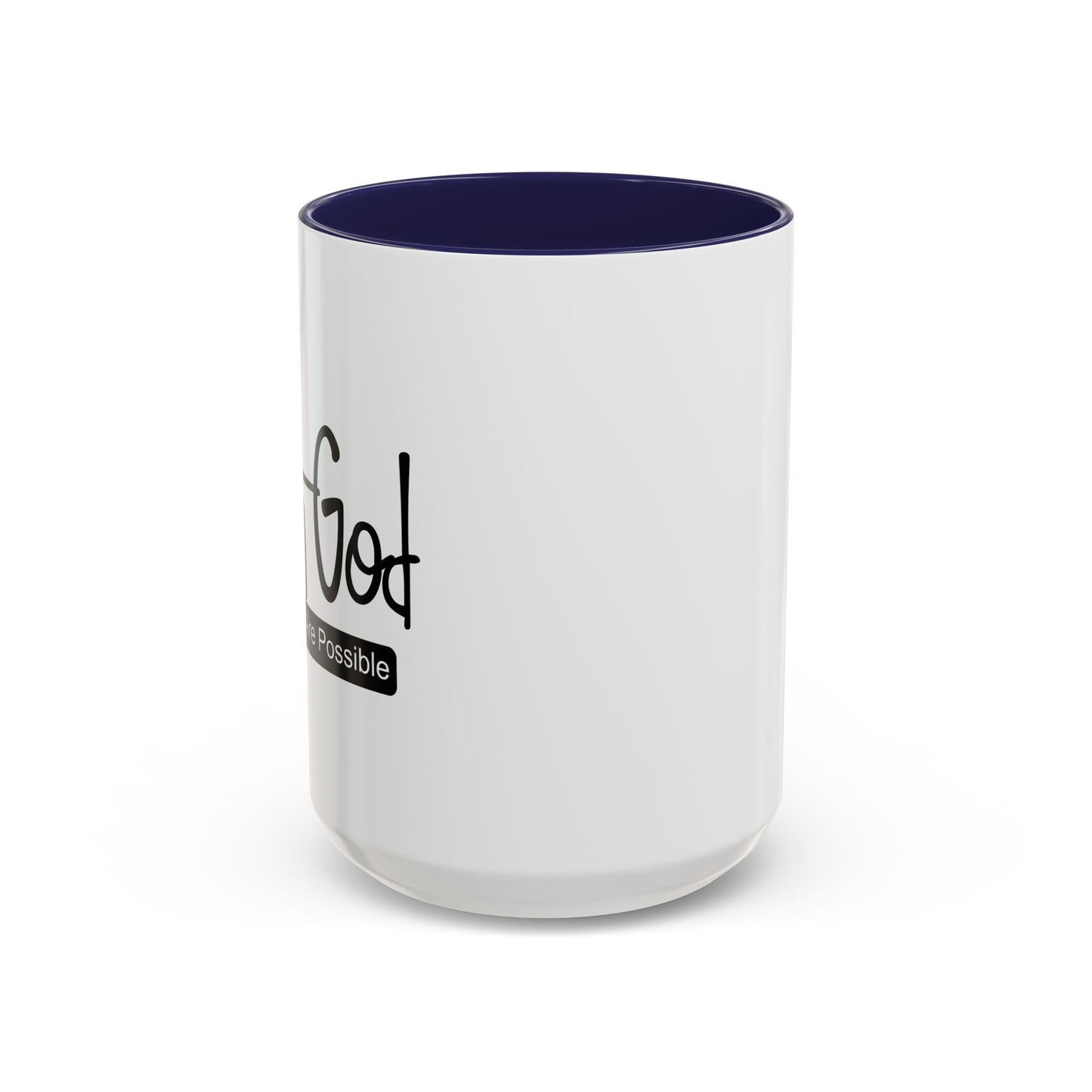 WITH GOD ALL THINGS ARE POSSIBLE Accent BiColor Mug