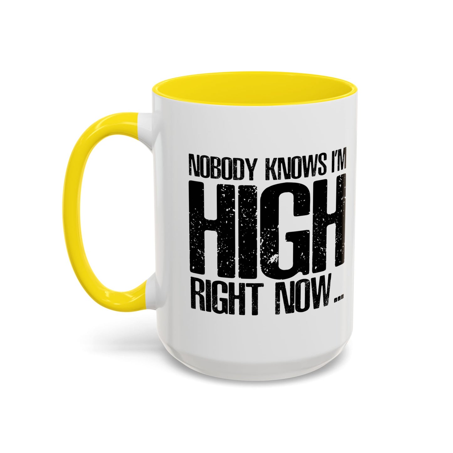 NOBODY KNOWS Accent BiColor Funny Sarcastic Mug