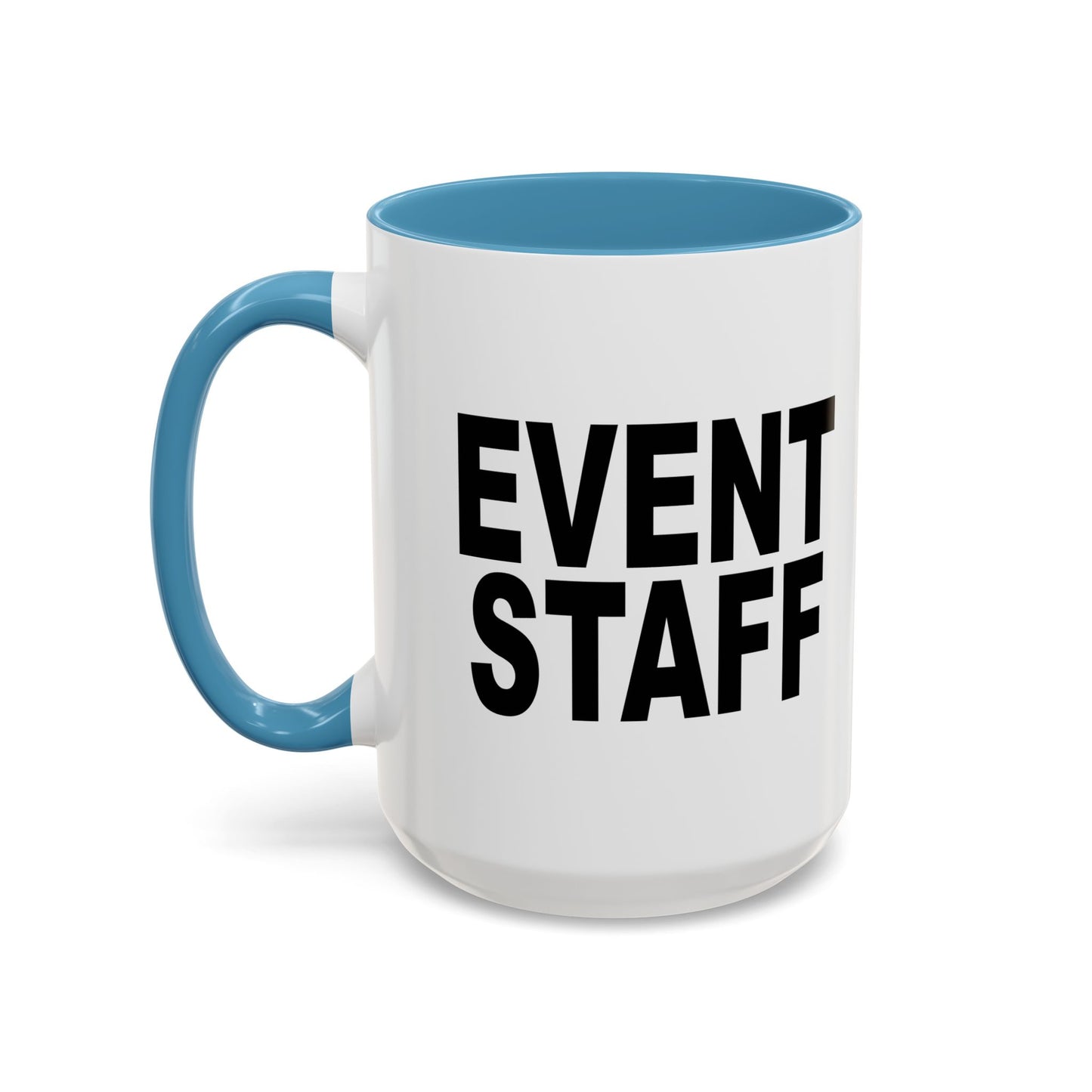 EVENT STAFF Accent BiColor Funny Sarcastic Mug