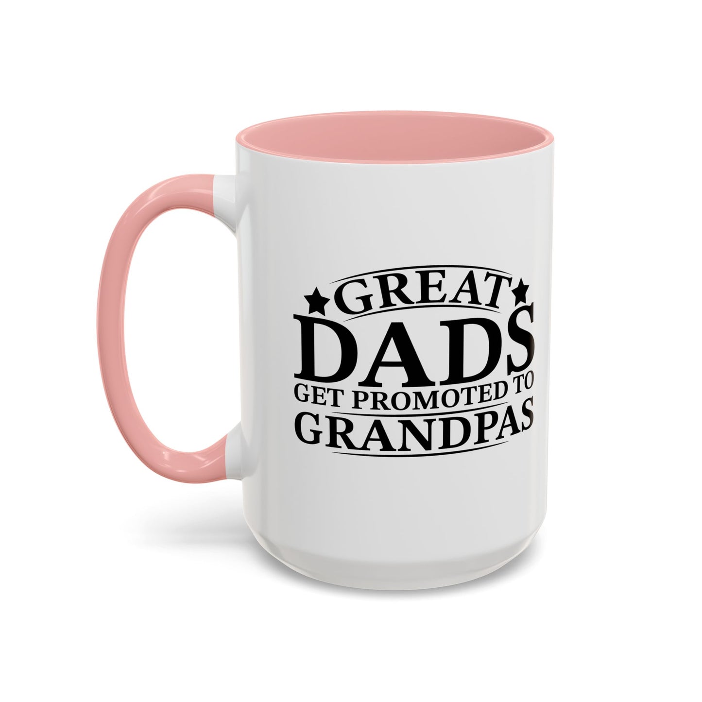 GREAT DADS GET PROMOTED TO GRANDPAS Accent BiColor Funny Sarcastic Mug