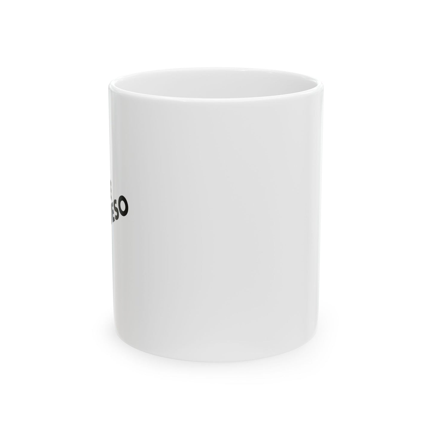 WITHOUT ME FUNNY SARCASTIC MUG