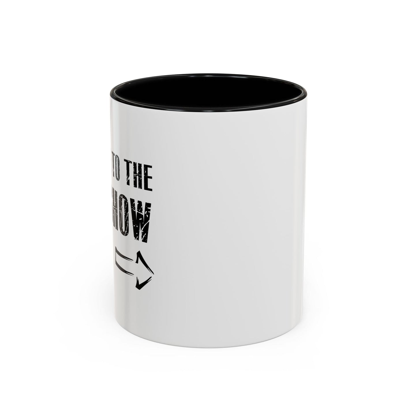 Welcome To The Gun Show Accent BiColor Funny Sarcastic Mug