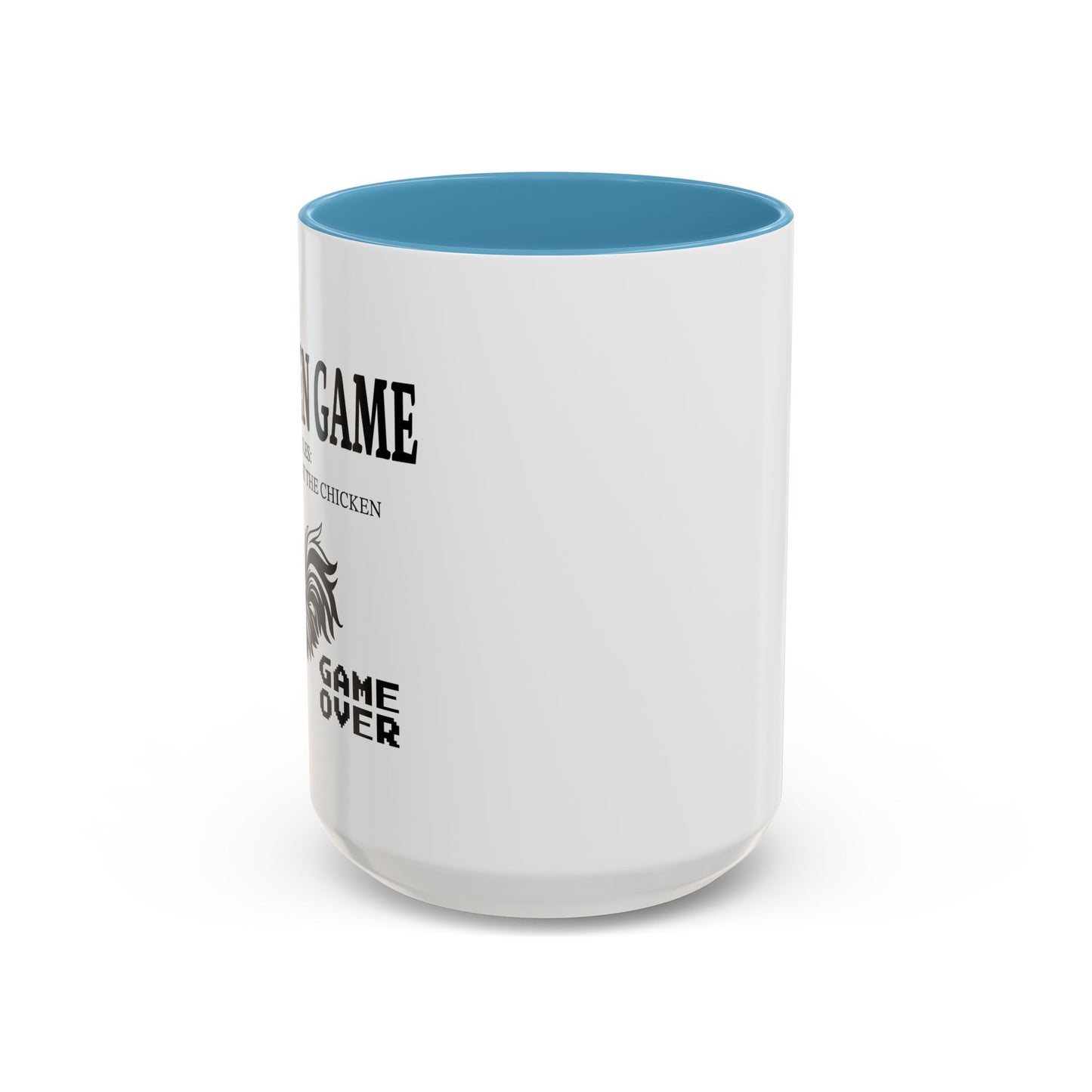 CHICKEN GAME Accent BiColor Funny Sarcastic Mug