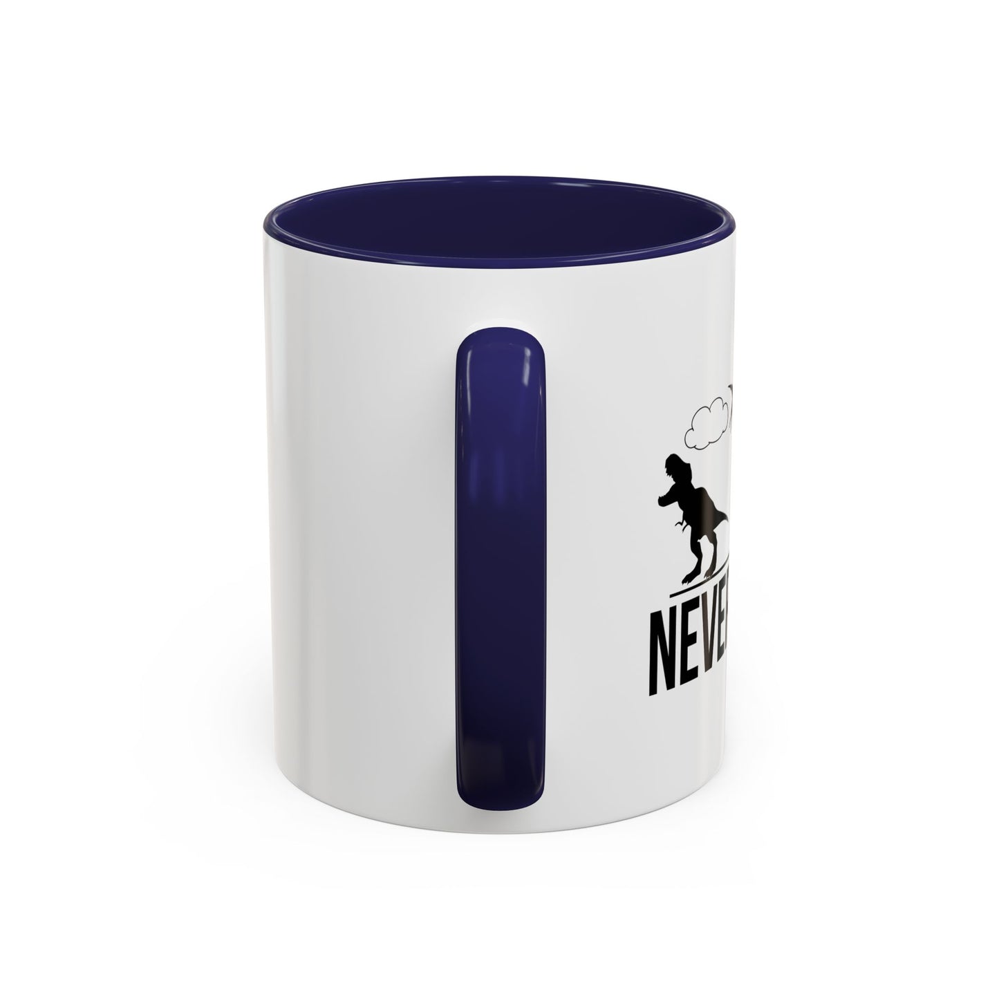 NEVER FORGET Accent BiColor Funny Sarcastic Mug