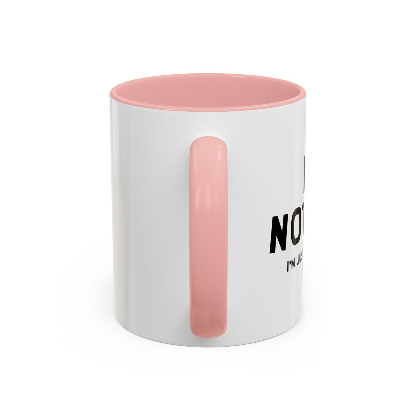 I'M NOT FAT, I'M JUST EASY TO SEE Accent BiColor Funny Sarcastic Mug