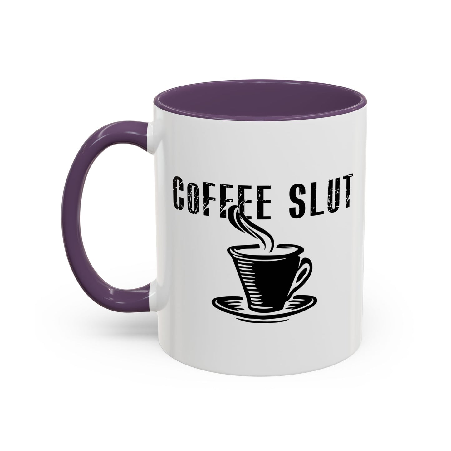 COFFEE SLUT Accent BiColor Funny Sarcastic Mug