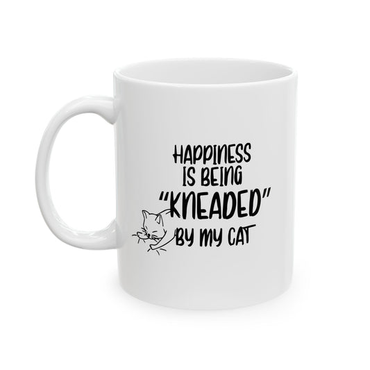 HAPPINESS IS BEING NEEDED BY MY CAT FUNNY SARCASTIC WHITE MUG