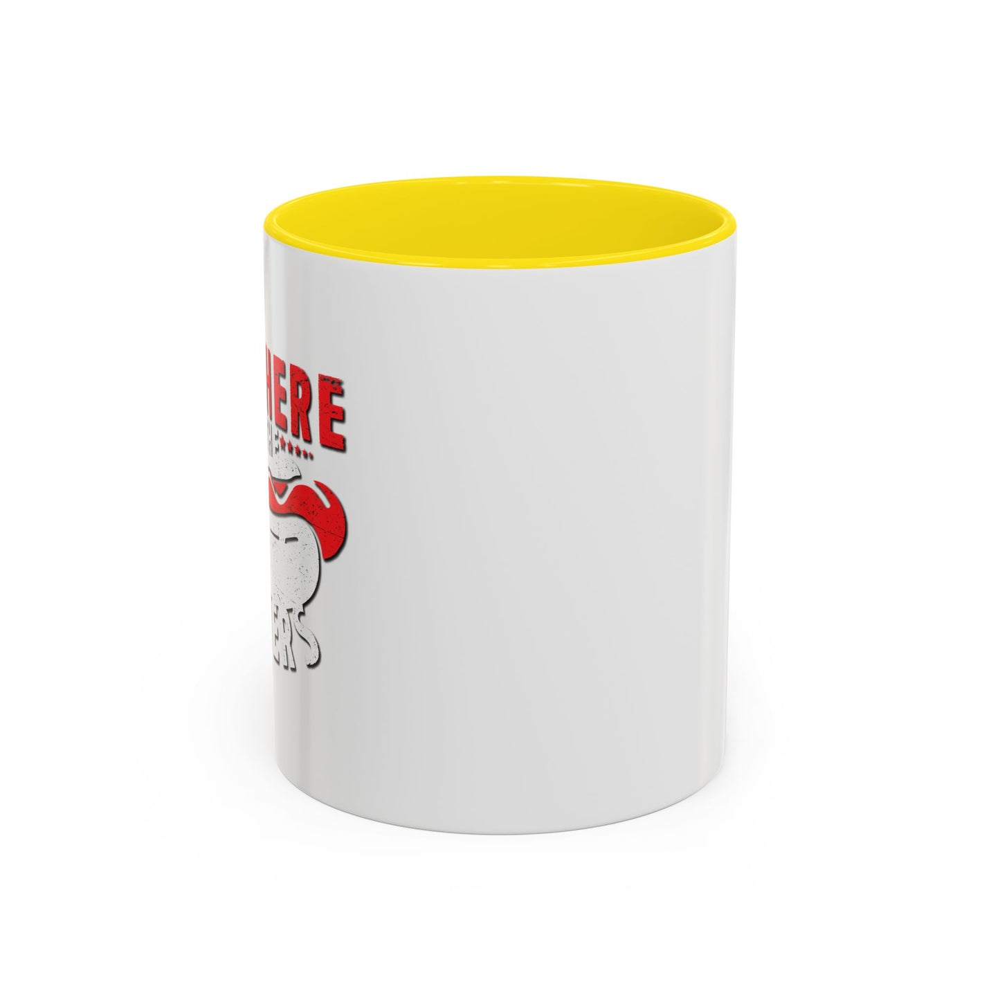 JUST HERE FOR THE WEINERS Accent BiColor Funny Sarcastic Mug