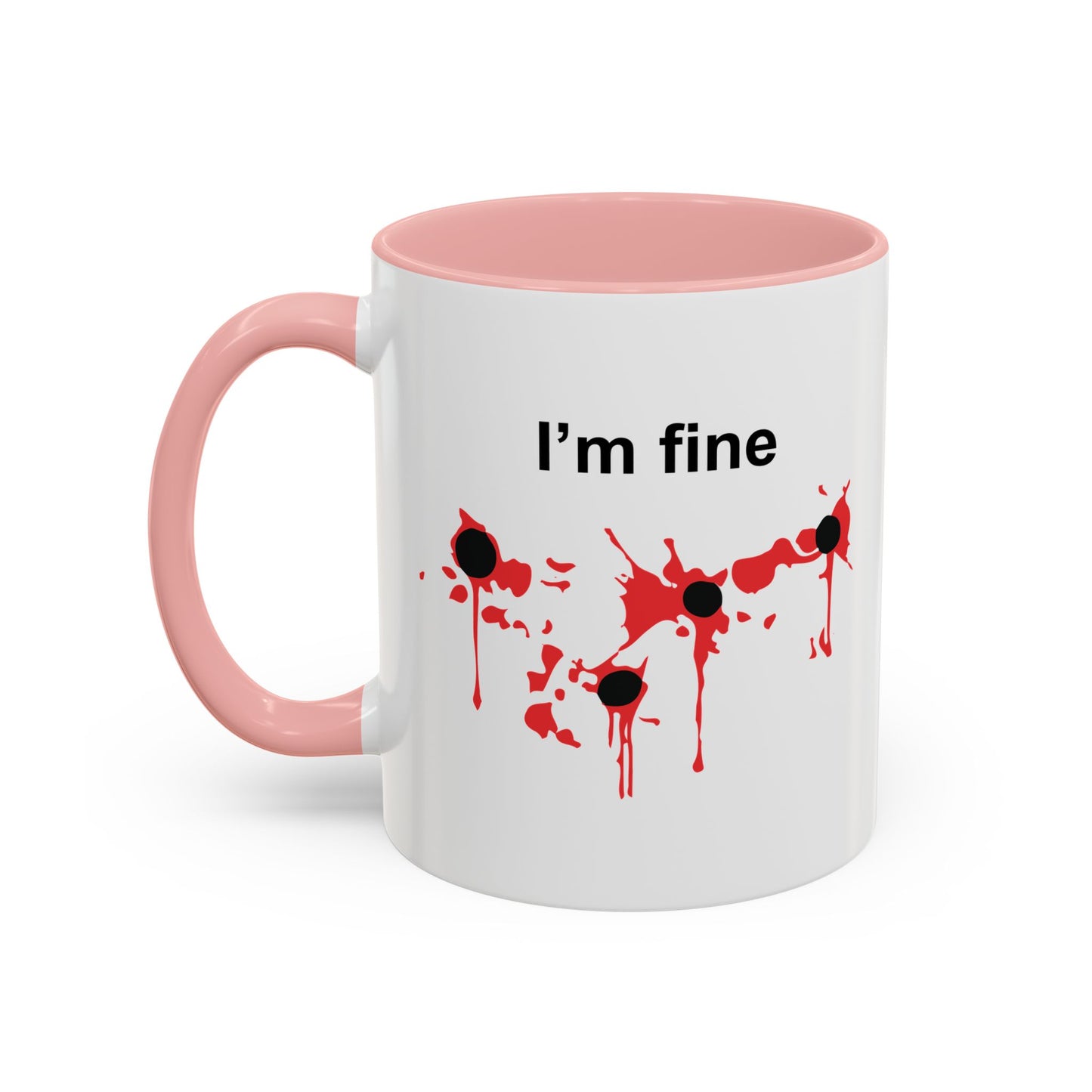 I'M FINE Accent BiColor Funny Sarcastic Mug