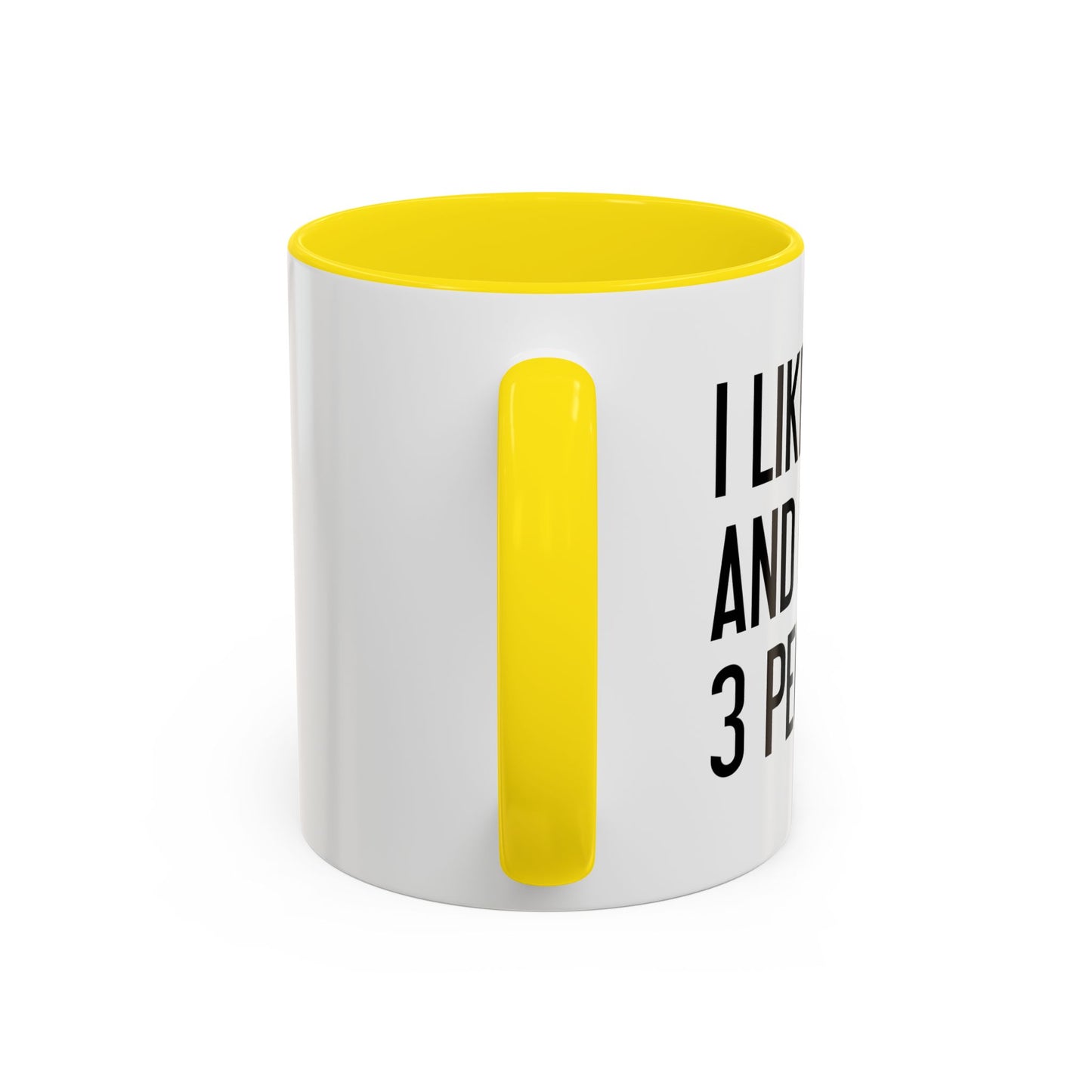 I LIKE BEER AND MAYBE 3 PEOPLE. Accent BiColor Funny Sarcastic Mug