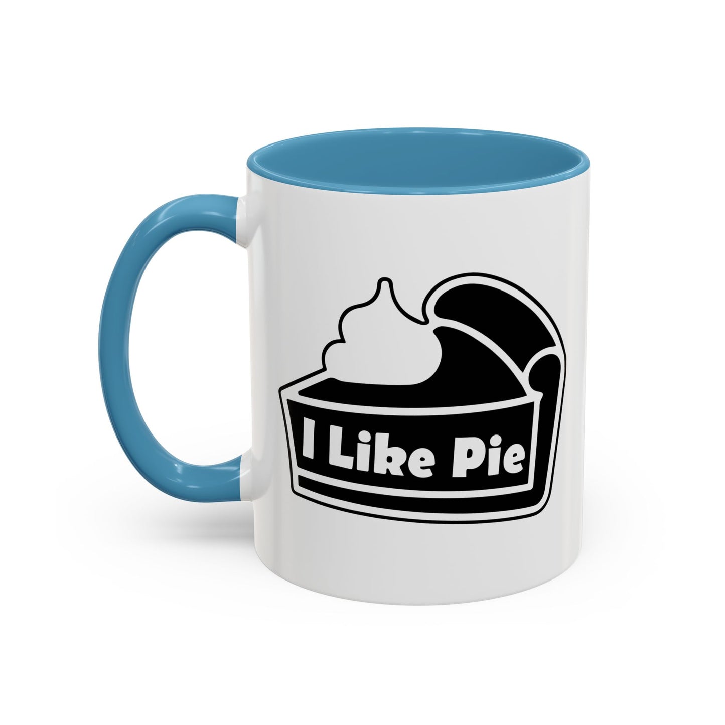 I LIKE PIE Accent BiColor Funny Sarcastic Mug