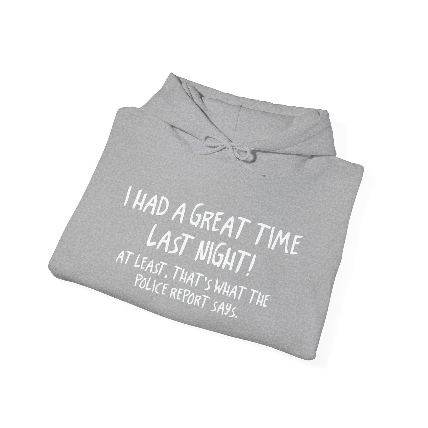 THAT'S THAT POLICE REPORT SAYS - Premium Unisex Funny Sarcastic Black Hoodie Sweatshirt