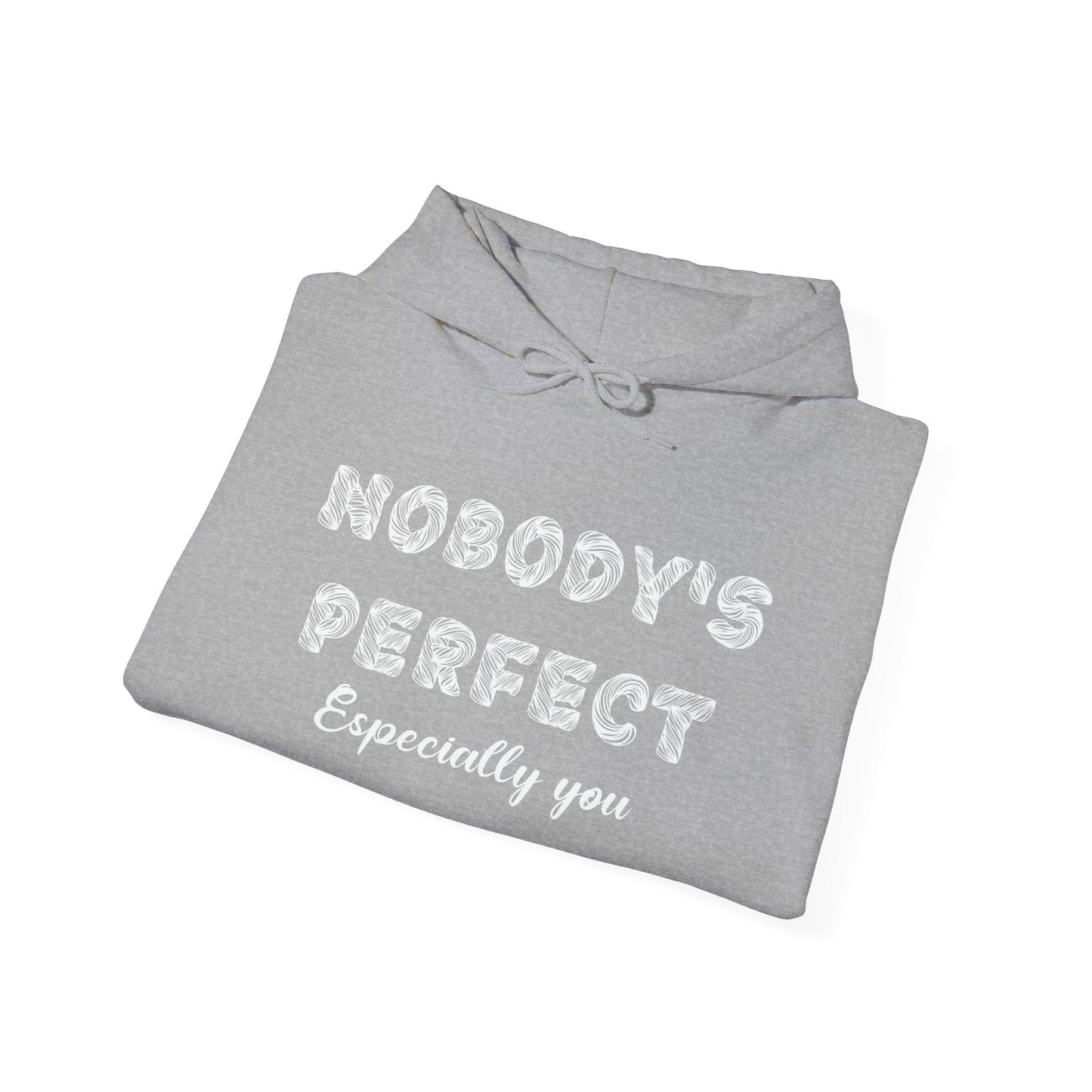 NOBODY'S PERFECT - Premium Unisex Funny Sarcastic Black Hoodie Sweatshirt