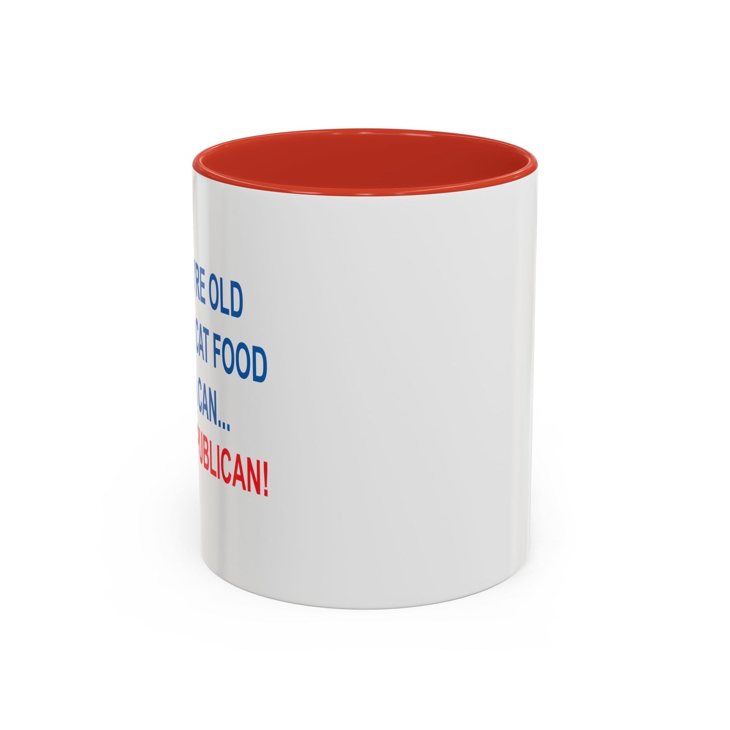 THANK A REPUBLICAN Accent BiColor Funny Sarcastic Mug