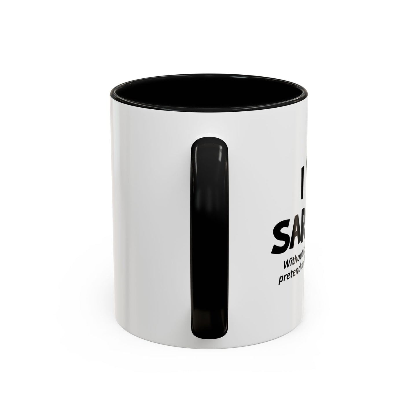 I HEART SARCASM Accent BiColor Funny Sarcastic Mug