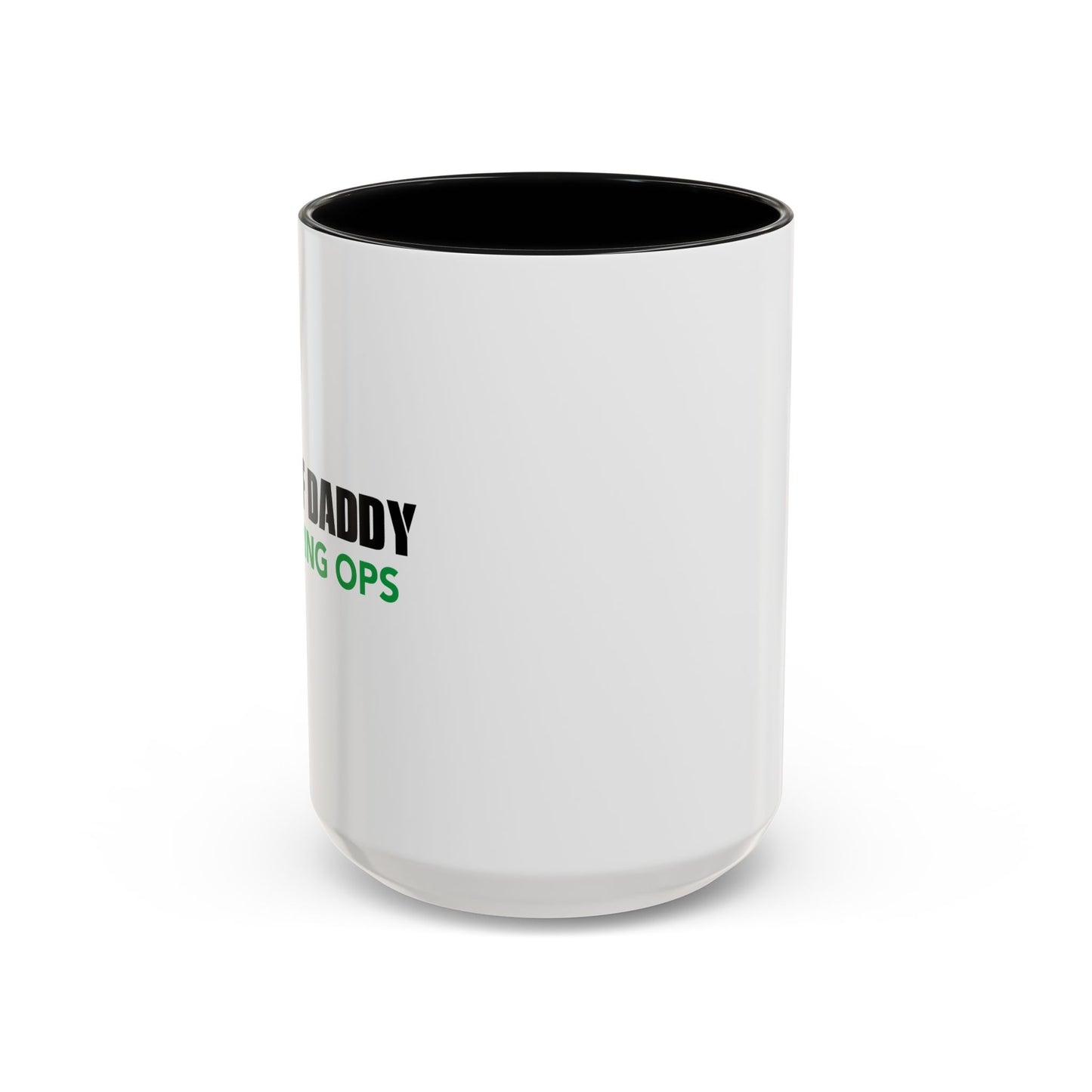 CALL OF DADDY FATHER OPS Accent BiColor Funny Sarcastic Mug