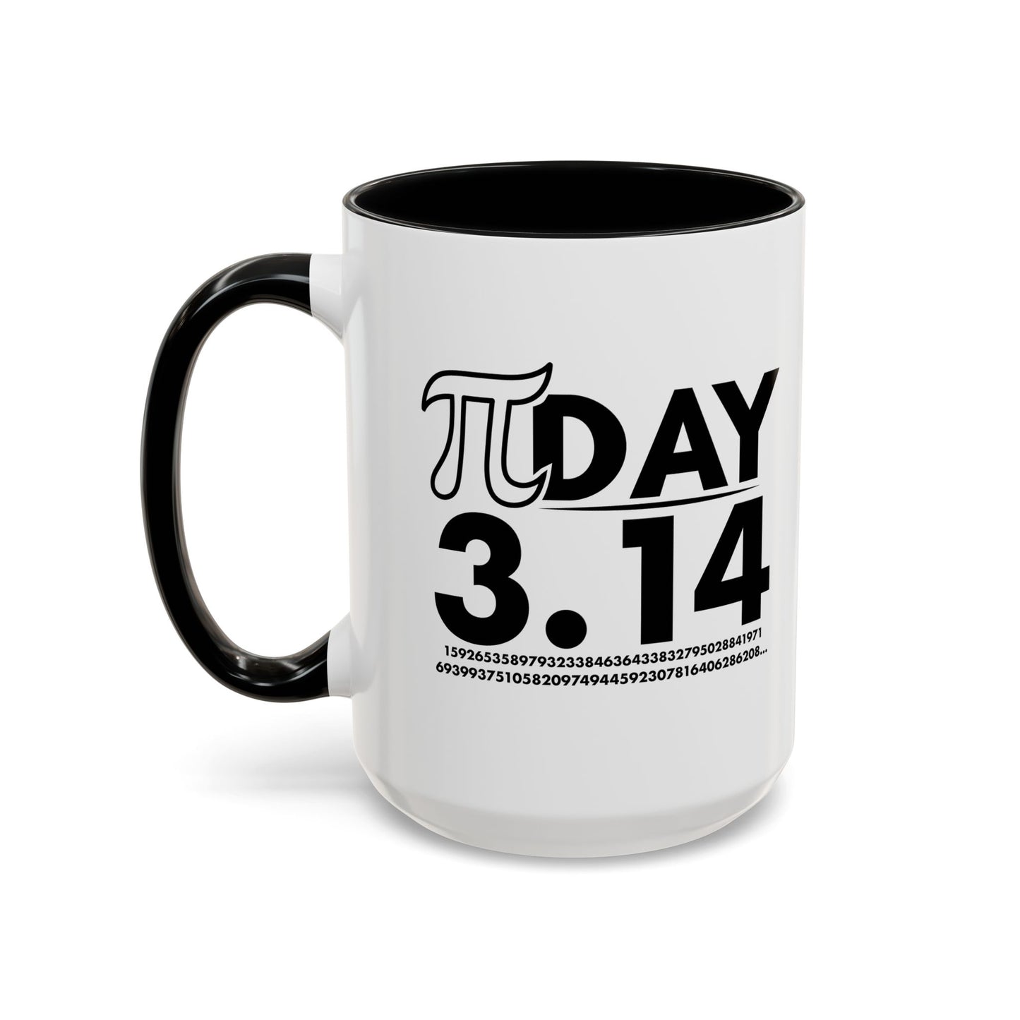 Pi DAY Accent BiColor Funny Sarcastic Mug