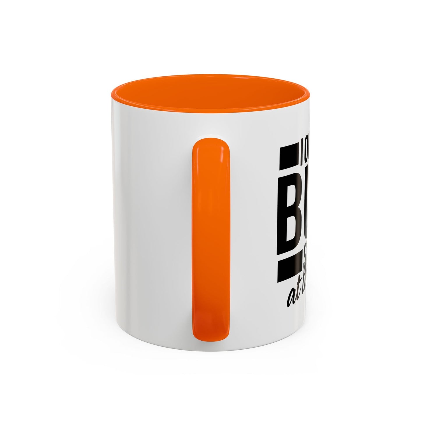 I ONLY DO BUTT STUFF Accent BiColor Funny Sarcastic Mug