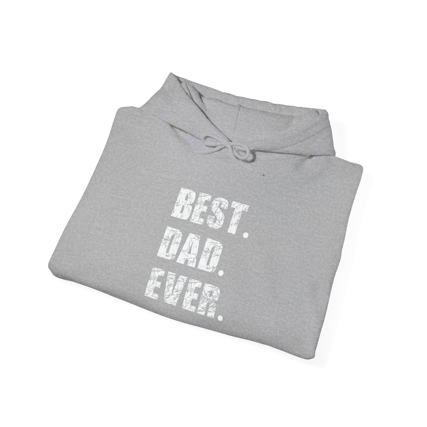 BEST DAD EVER - Premium Unisex Funny Sarcastic Black Hoodie Sweatshirt