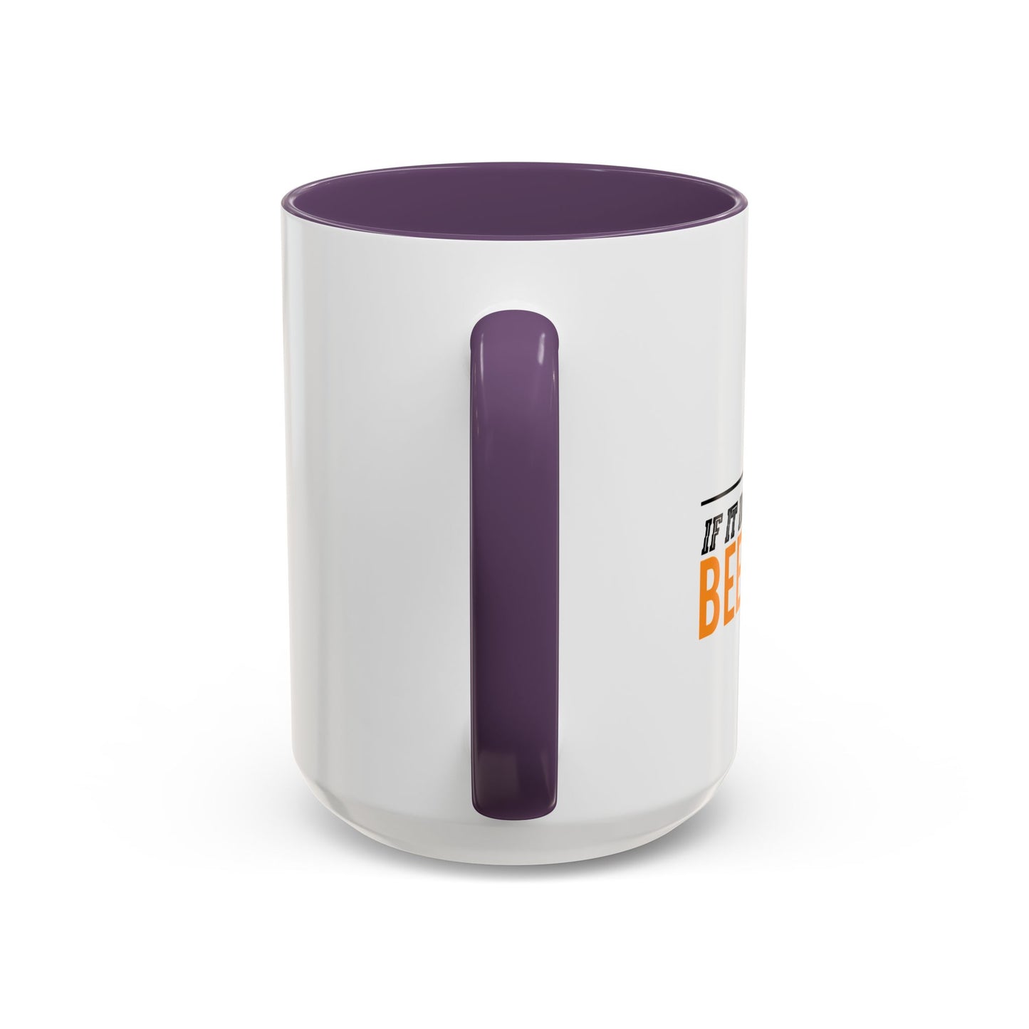 IF IT DOESN'T INVOLVE BEER & BBQ Accent BiColor Funny Sarcastic Mug