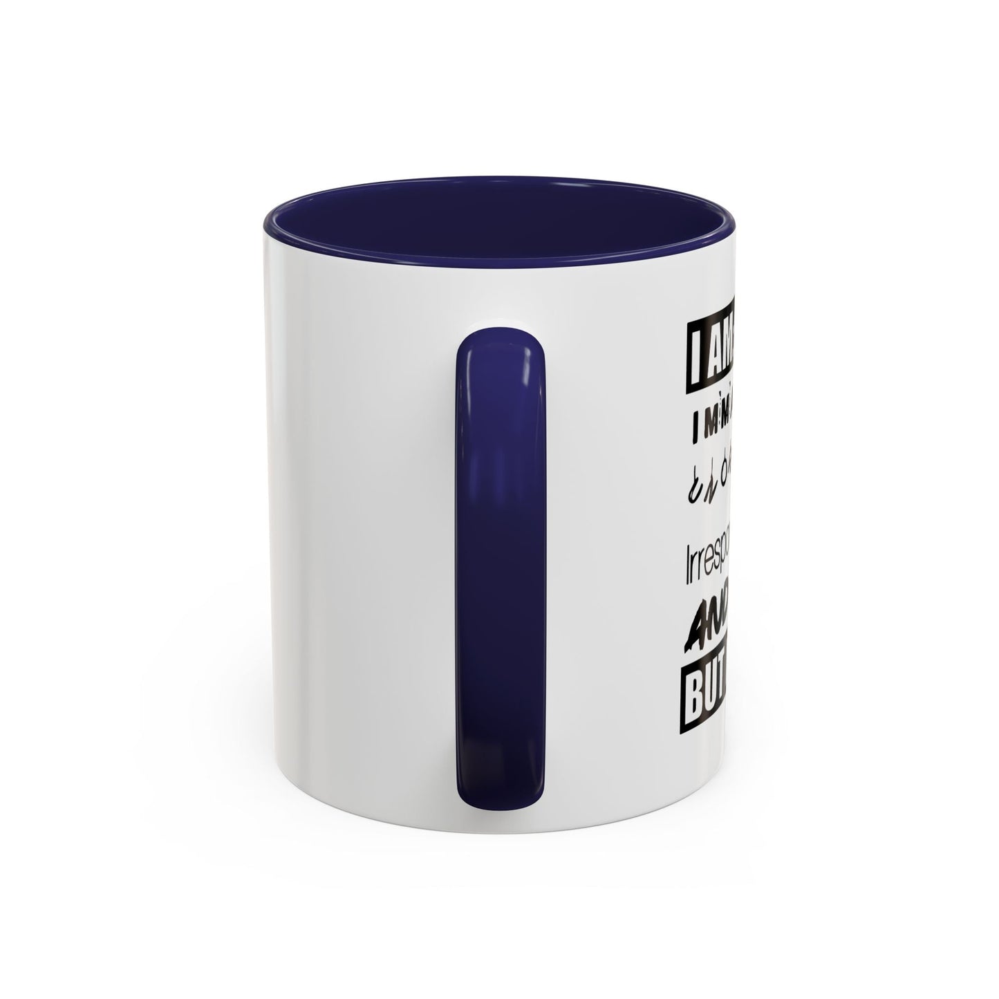 BUT I'M FUN Accent BiColor Funny Sarcastic Mug