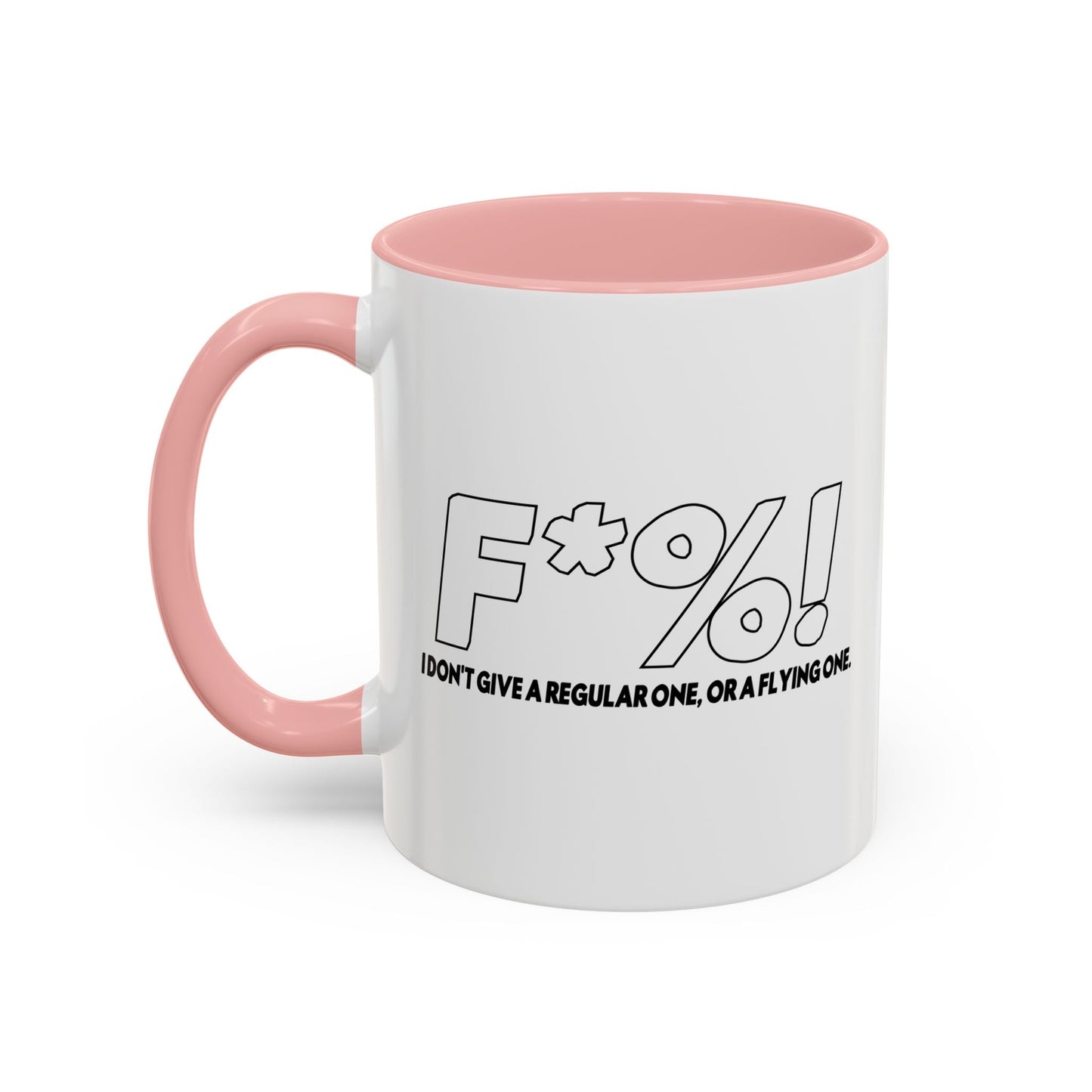 A REGULAR FLYING ONE Accent BiColor Funny Sarcastic Mug