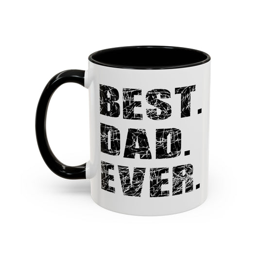 BEST. DAD. EVER. Accent BiColor Mug