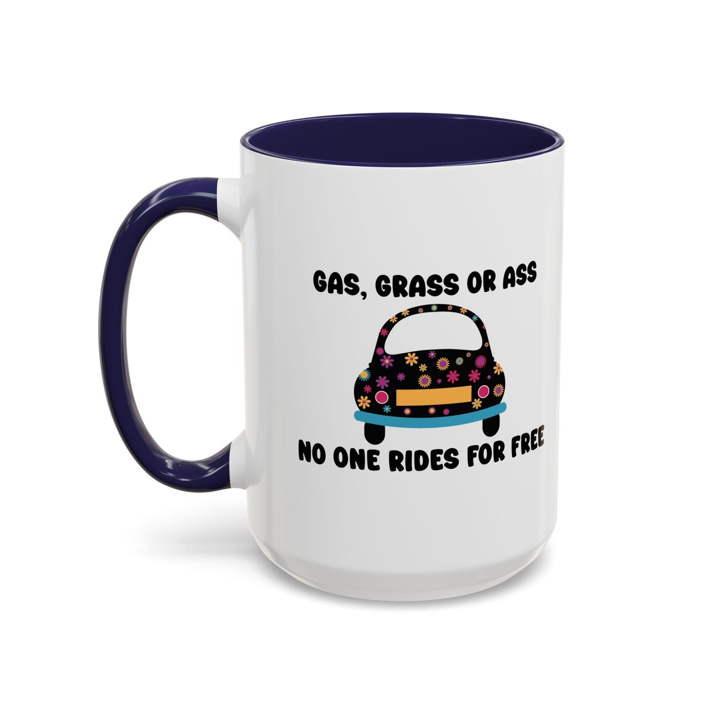 NO ONE RIDES 4 FREE Accent BiColor Funny Sarcastic Mug