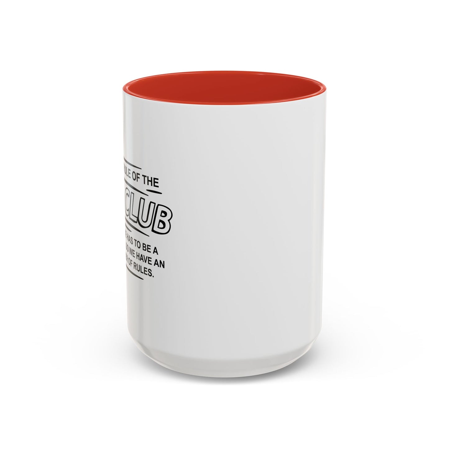 FIRST OF THE OCD CLUB Accent BiColor Funny Sarcastic Mug