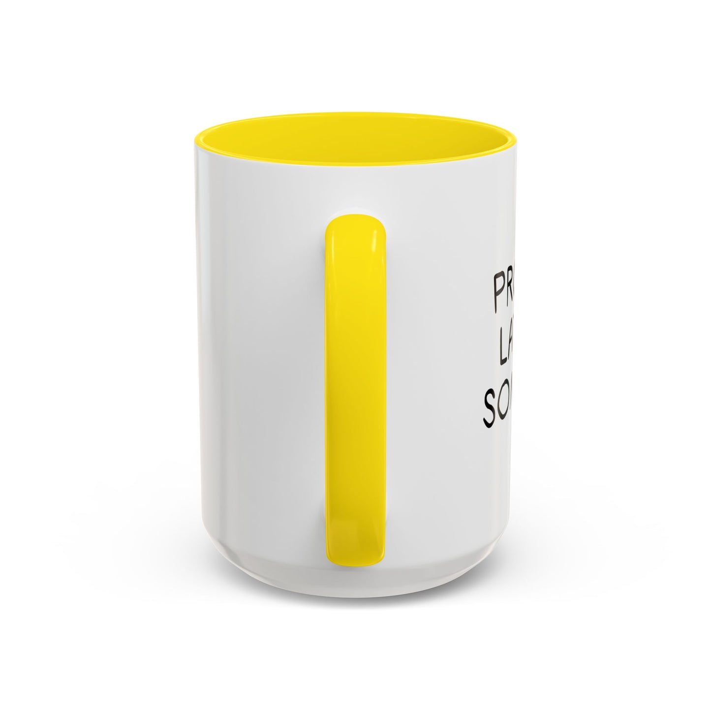 PROBABLY LATE FOR SOMETHING Accent BiColor Funny Sarcastic Mug