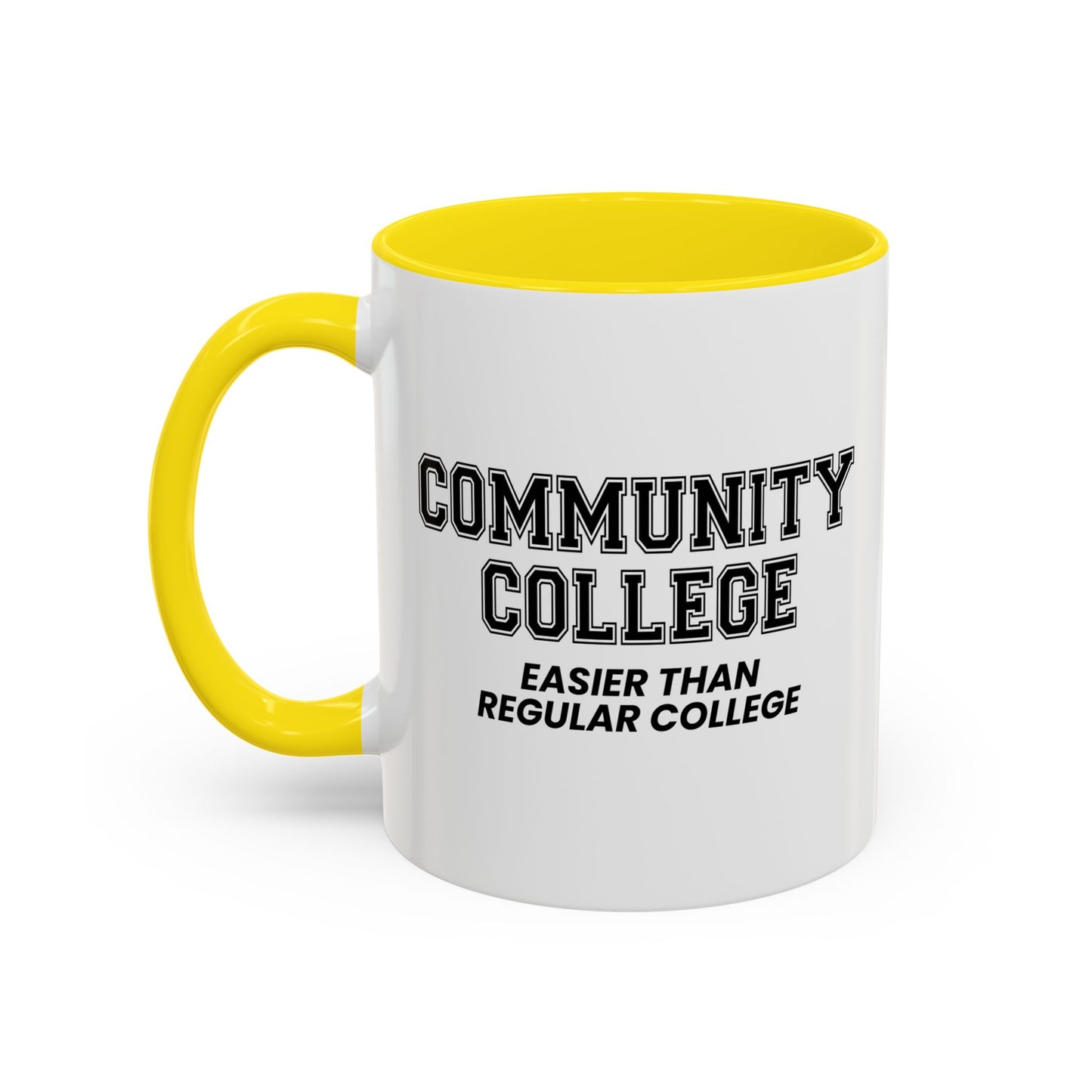 COMMUNITY COLLEGE Accent BiColor Funny Sarcastic Mug