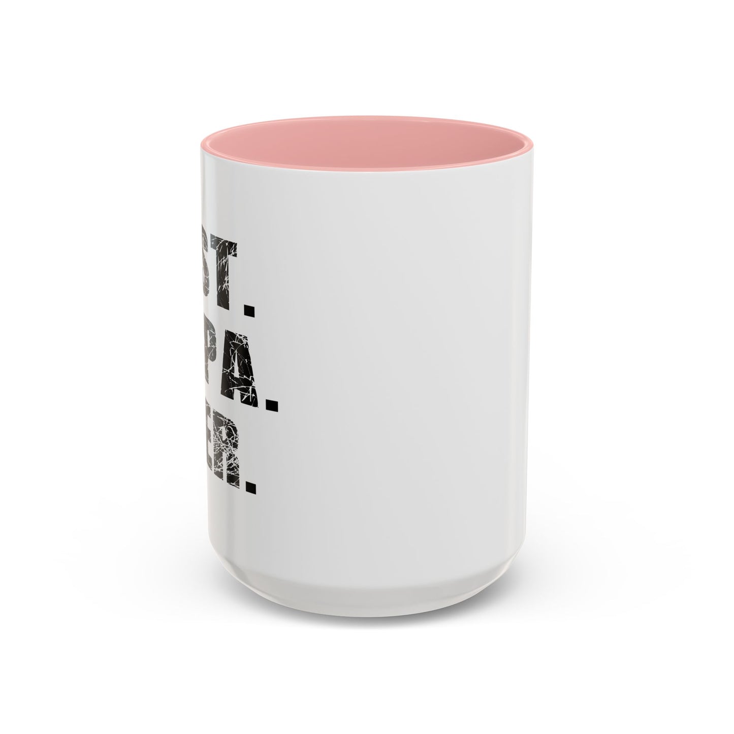 BEST. PAPA. EVER. Accent BiColor Funny Sarcastic Mug