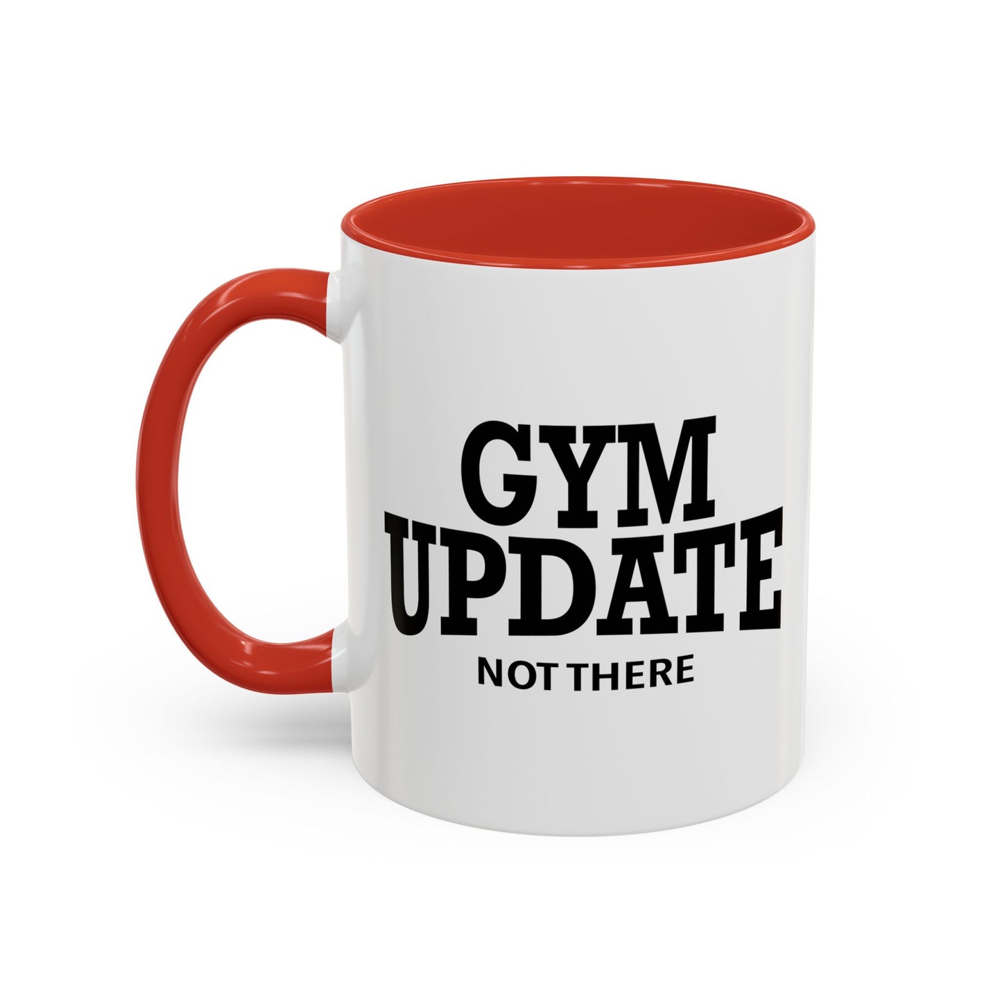 GYM UPDATE Accent BiColor Funny Sarcastic Mug