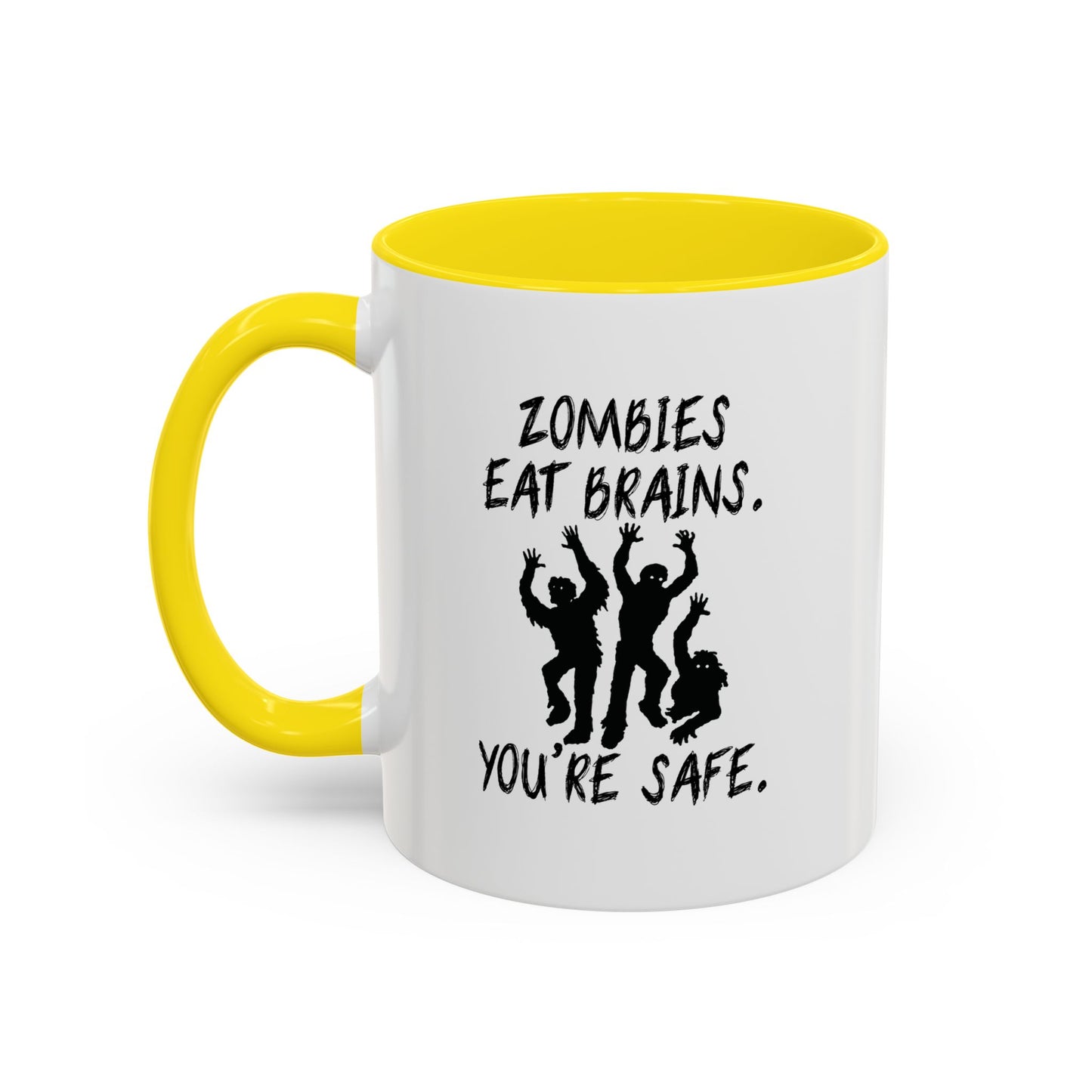 ZOMBIES EAT BRAINS Accent BiColor Funny Sarcastic Mug