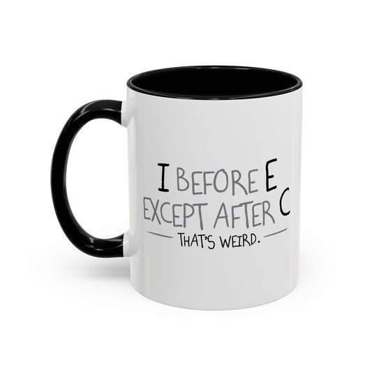 THAT'S WEIRD Accent BiColor Funny Sarcastic Mug